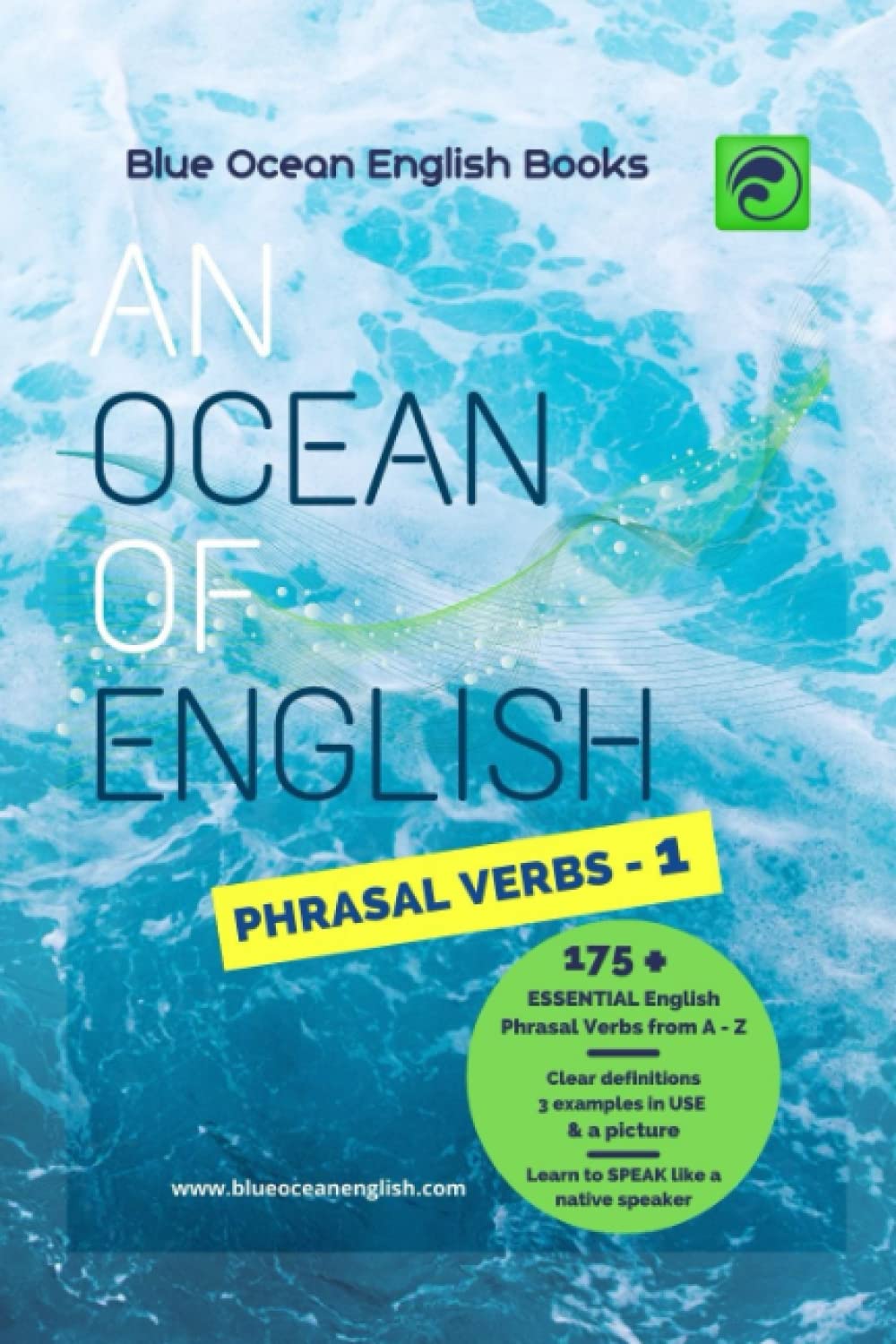 An Ocean of English Phrasal Verbs: (black & white): Book 1 (An Ocean of English Phrasal Verbs (b&w), Band 1) Foreign Languages ​​& Dictionaries