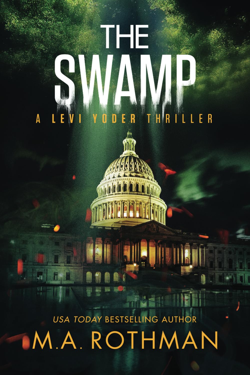 The Swamp: An Organized Crime Thriller (A Levi Yoder Novel, Band 4) Suspense & Thrillers