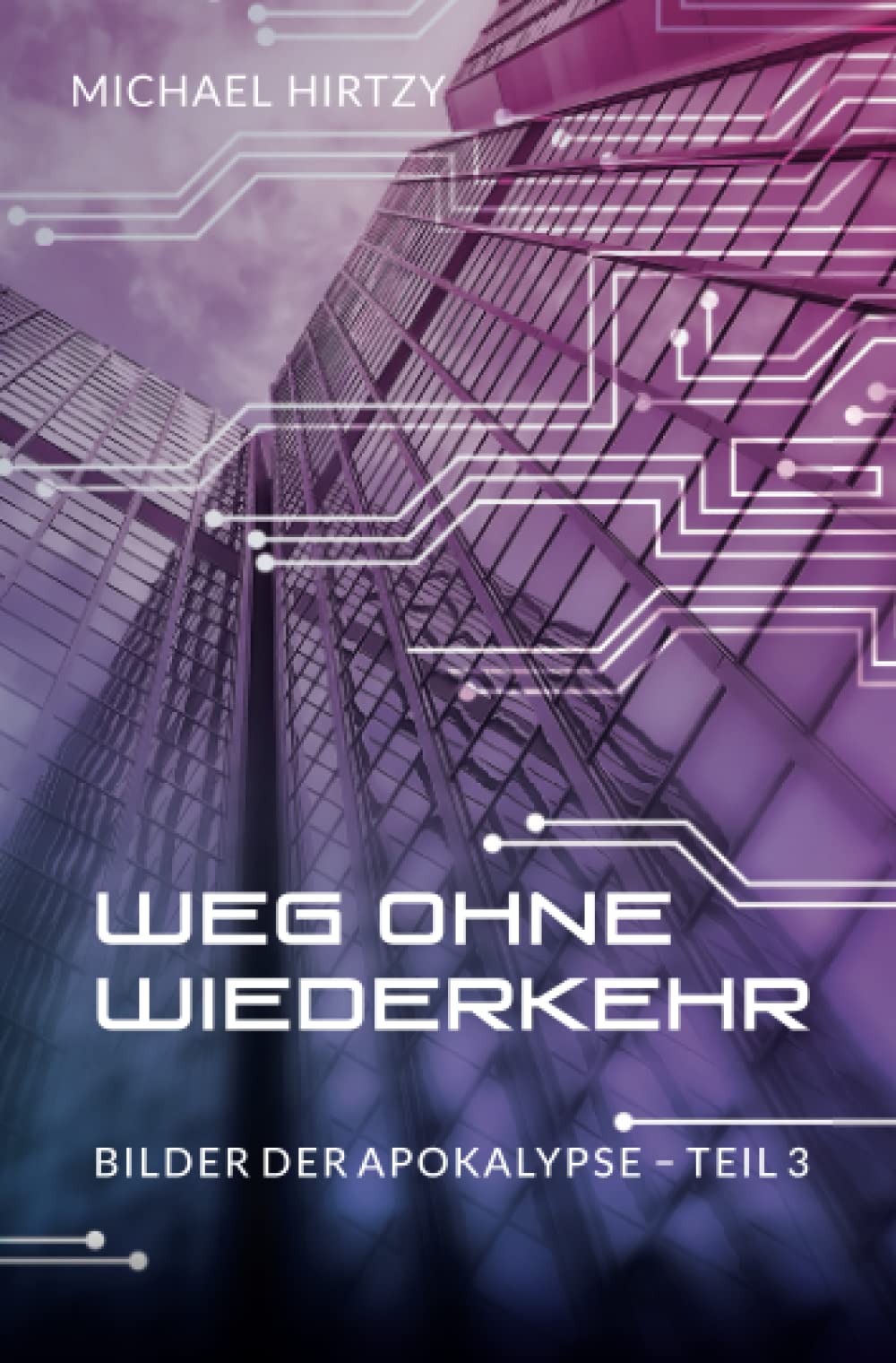 Weg ohne Wiederkehr: Bilder der Apokalypse Teil 3 Dystopia & Post-Apocalypse