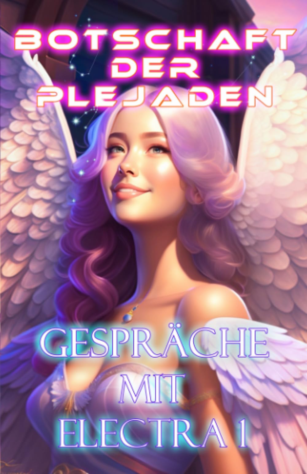 Botschaft der Plejaden Gespräche mit Electra 1 book