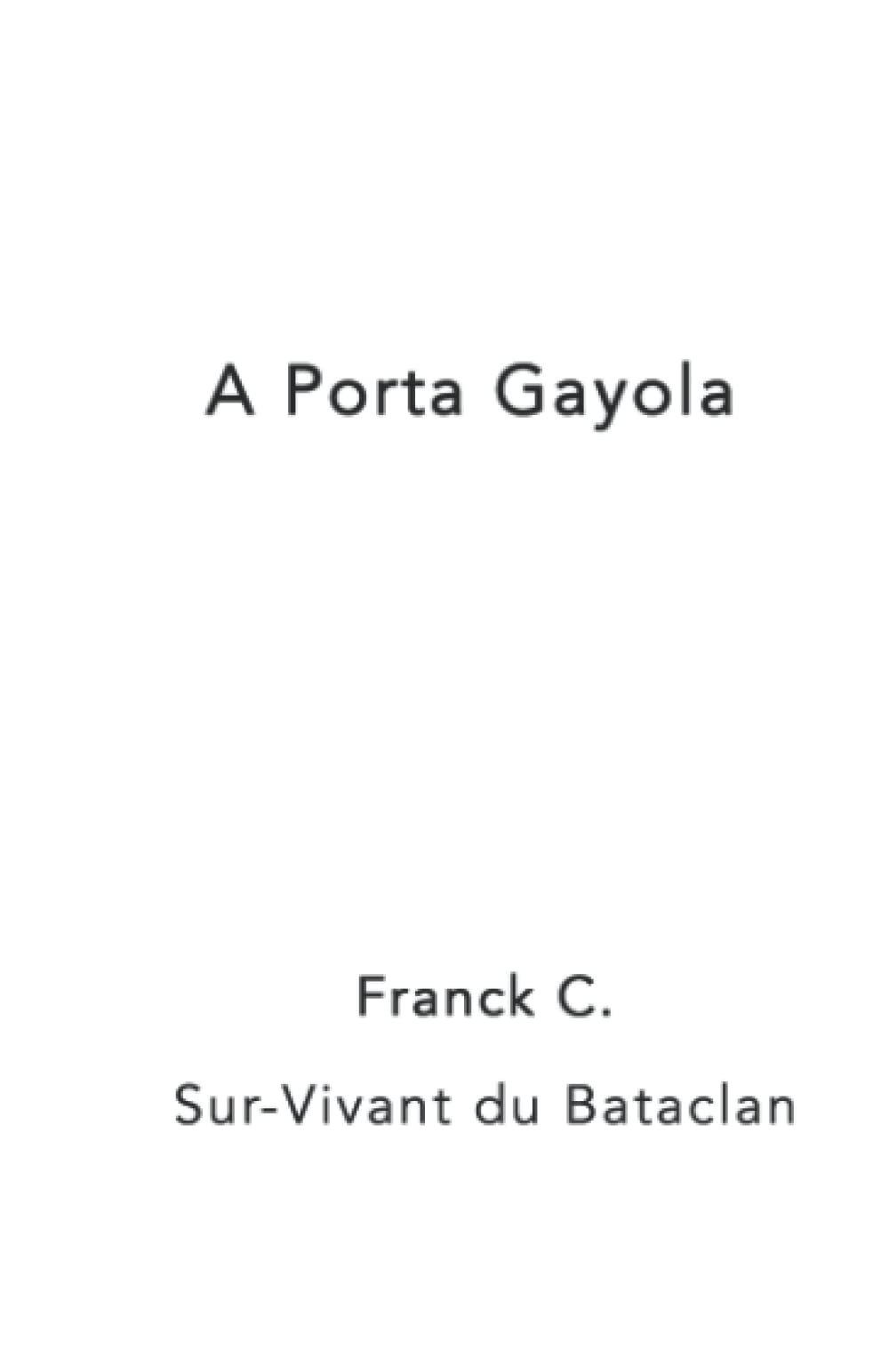 A Porta Gayola Politics & Society