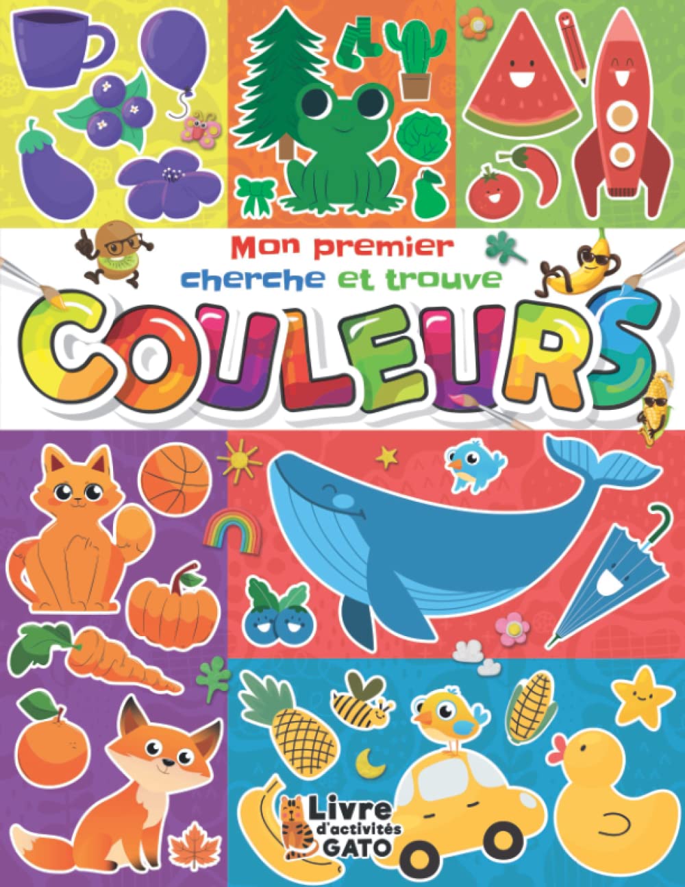 Cherche et trouve Les Couleurs: Mon Premier Imagier Animaux et objets pour bébé, Livre de jeux ludiques vacances pour les tout petits 1-3 ans ... (Mes Grands défis Cherche et trouve) Non-fiction