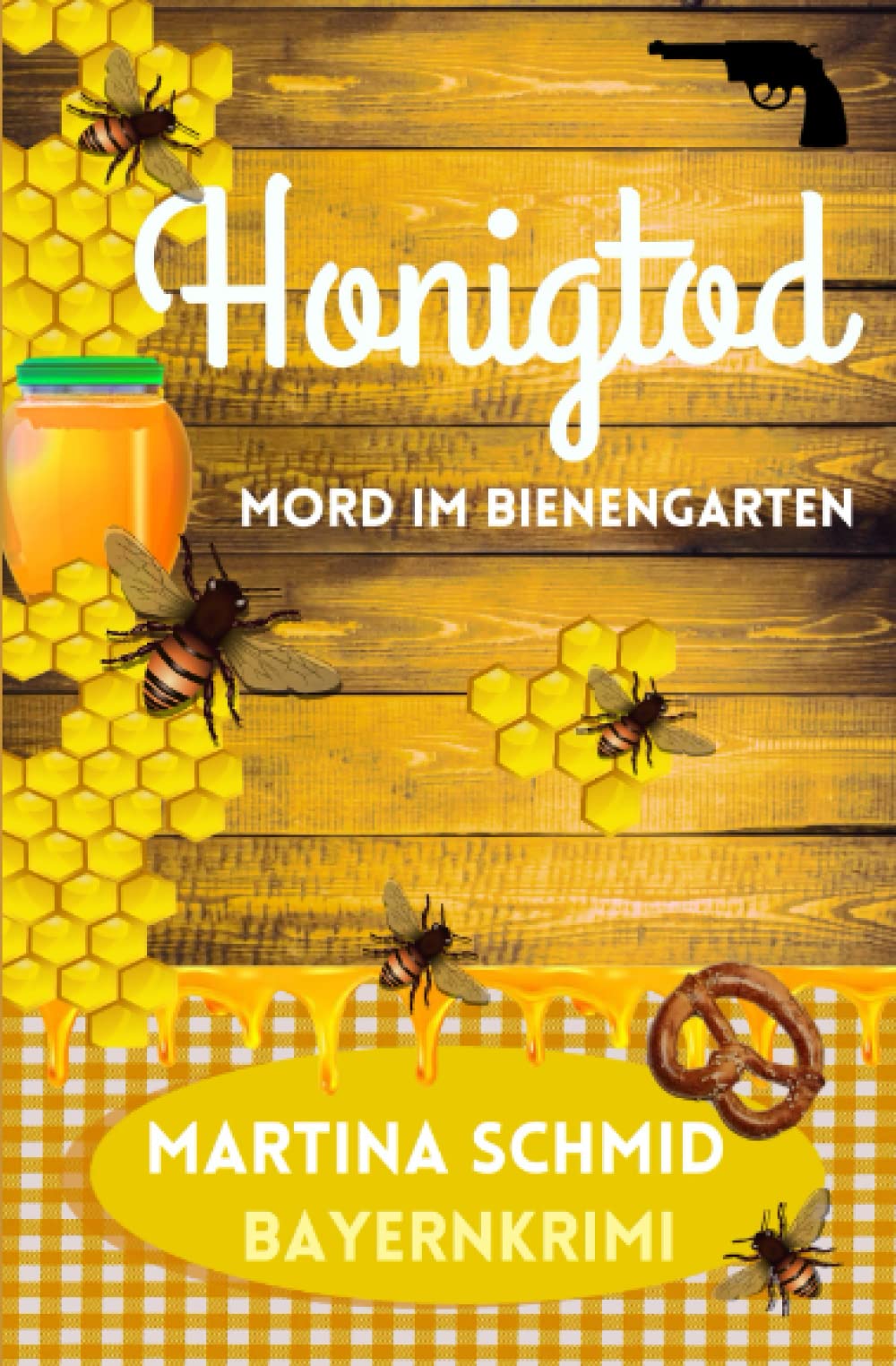 Honigtod: Mord im Bienengarten. Ein bayerischer Heimatkrimi (Hinterdobler-Reihe, Band 4) Cosy Mystery & Humour