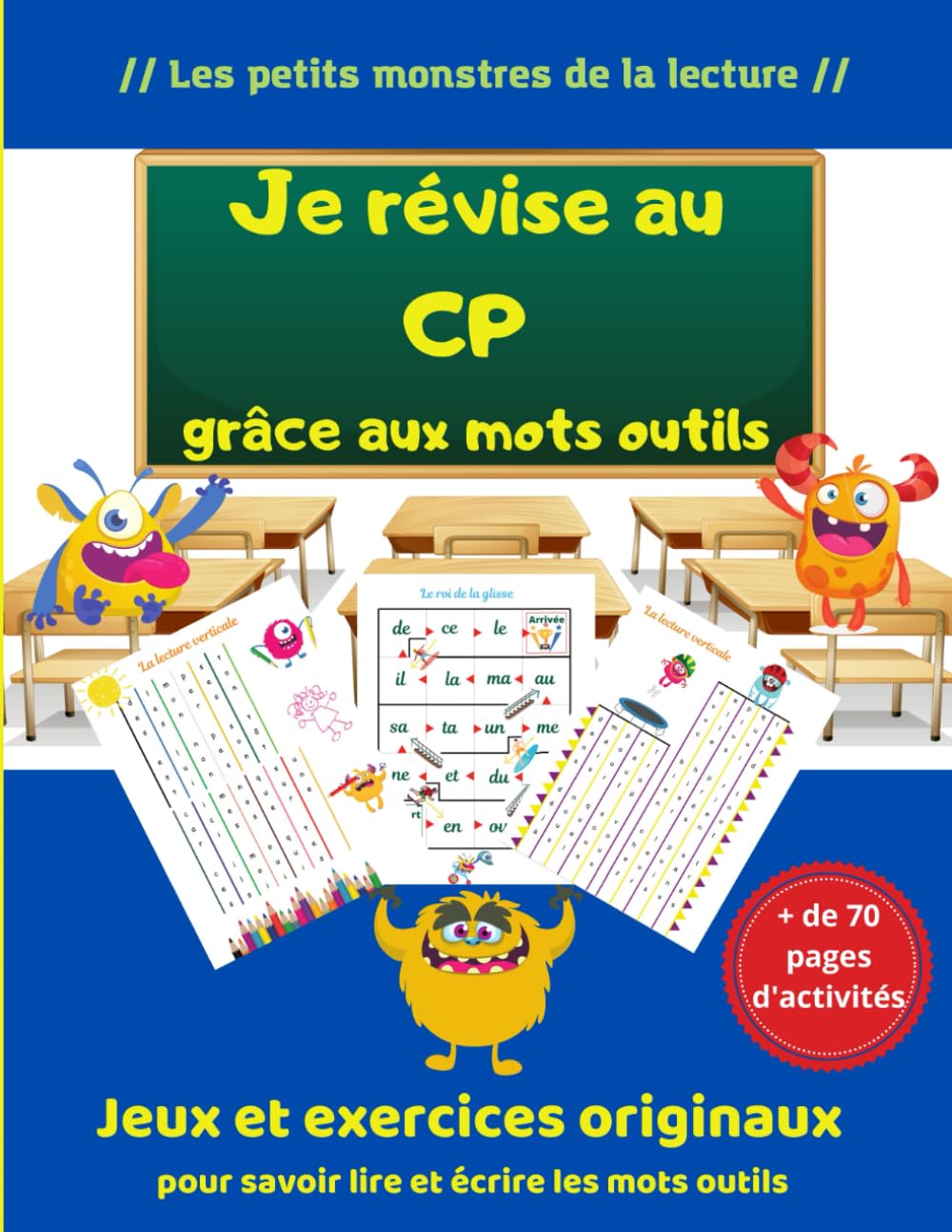 Les mots outils CP : Jeux et exercices originaux: 70 pages d' activités pour savoir lire et écrire les mots outils (Les petits monstres de la lecture) Education & Training