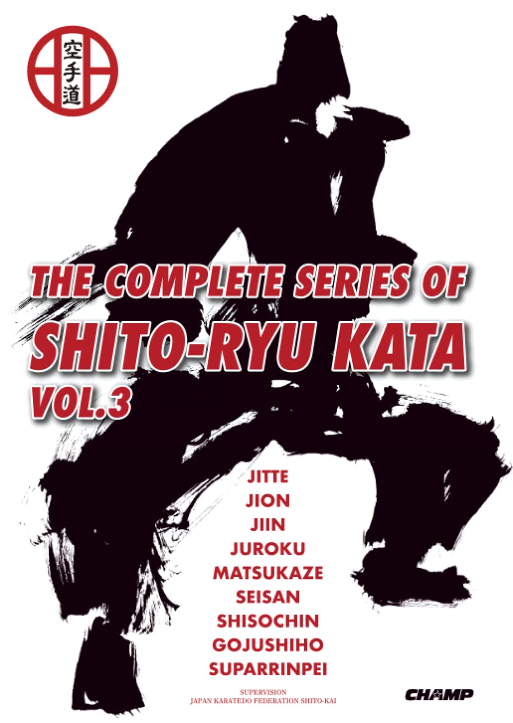 THE COMPLETE SERIES OF SHITO RYU KATA VOL.3 Leisure & Fun