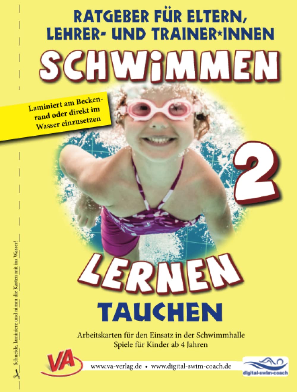 Schwimmen lernen 2: Tauchen: Material für Schulschwimmen in Grundschulen (Ratgeber für Eltern, Lehrer- und Trainer*innen) General education