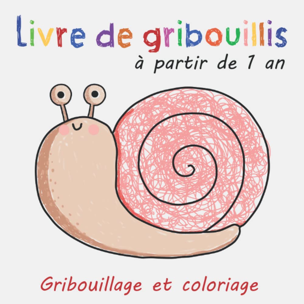 Livre à gribouiller dès 1 an: Premier livre de coloriage avec 50 motifs simples à gribouiller, à colorier, à apprendre et à reconnaître des objets et des animaux Learning & Reference
