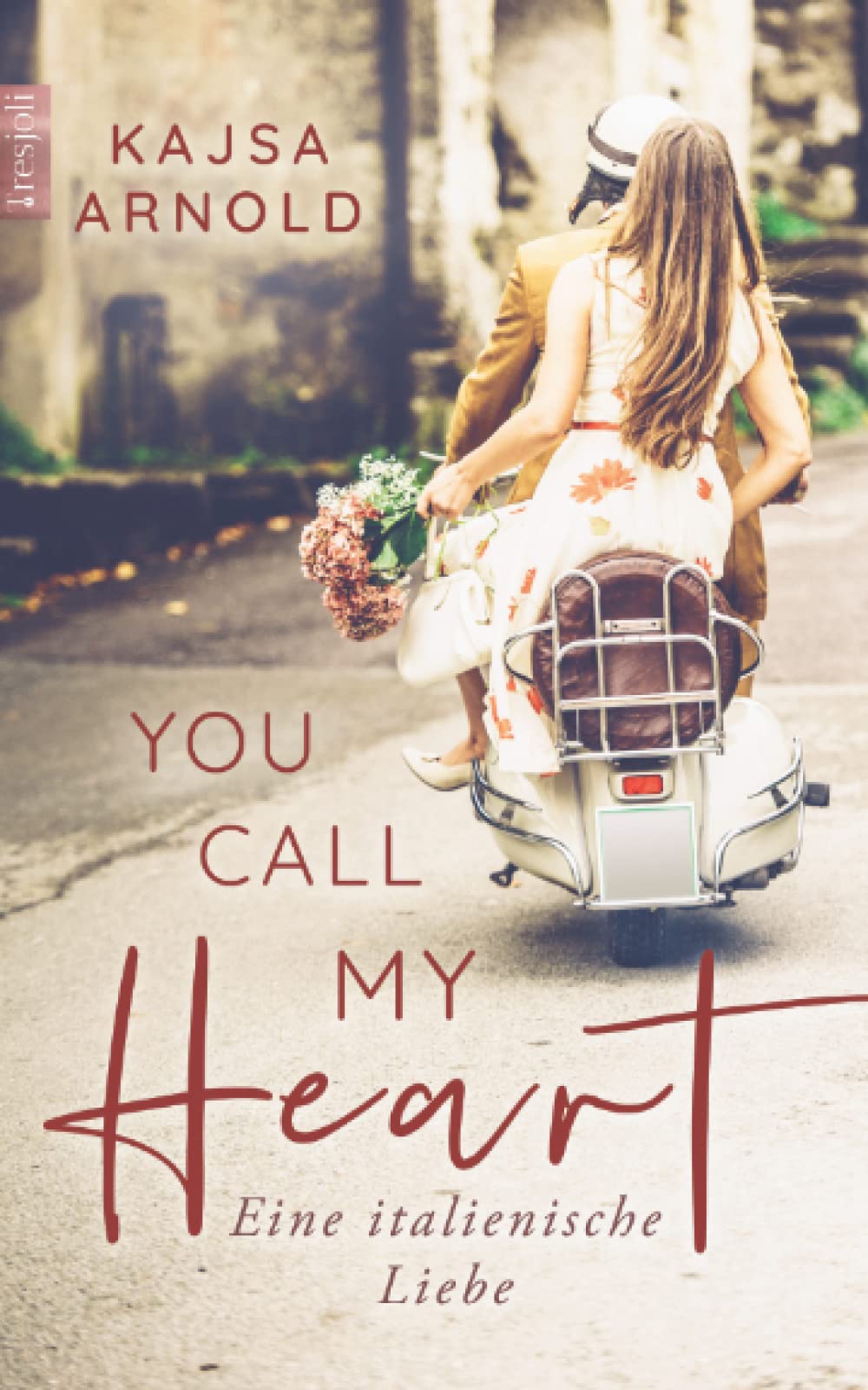 You call my heart: Eine italienische Liebe (You call me, Band 2) Contemporary literature