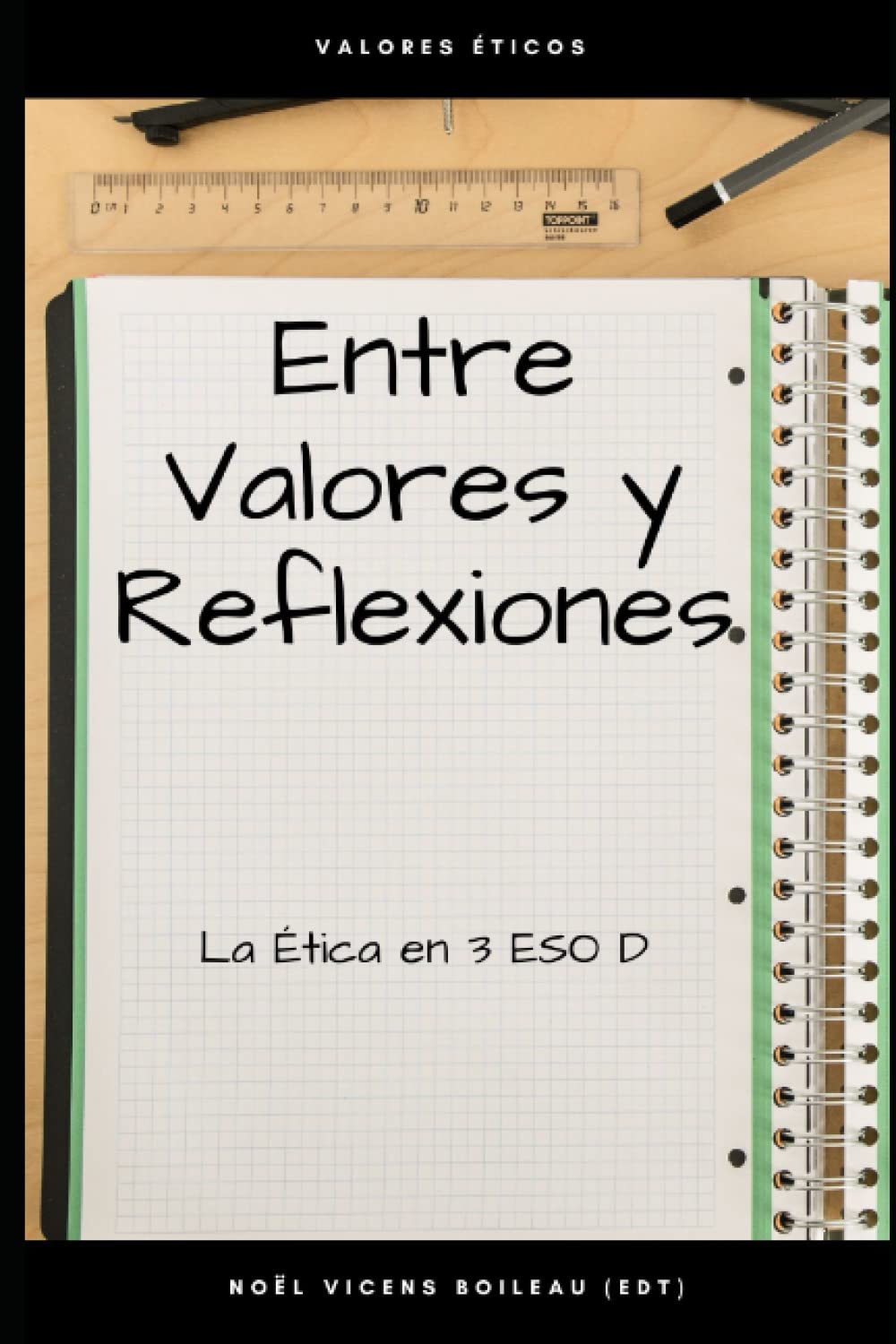 Entre Valores y Reflexiones: La Ética en 3 ESO D Books