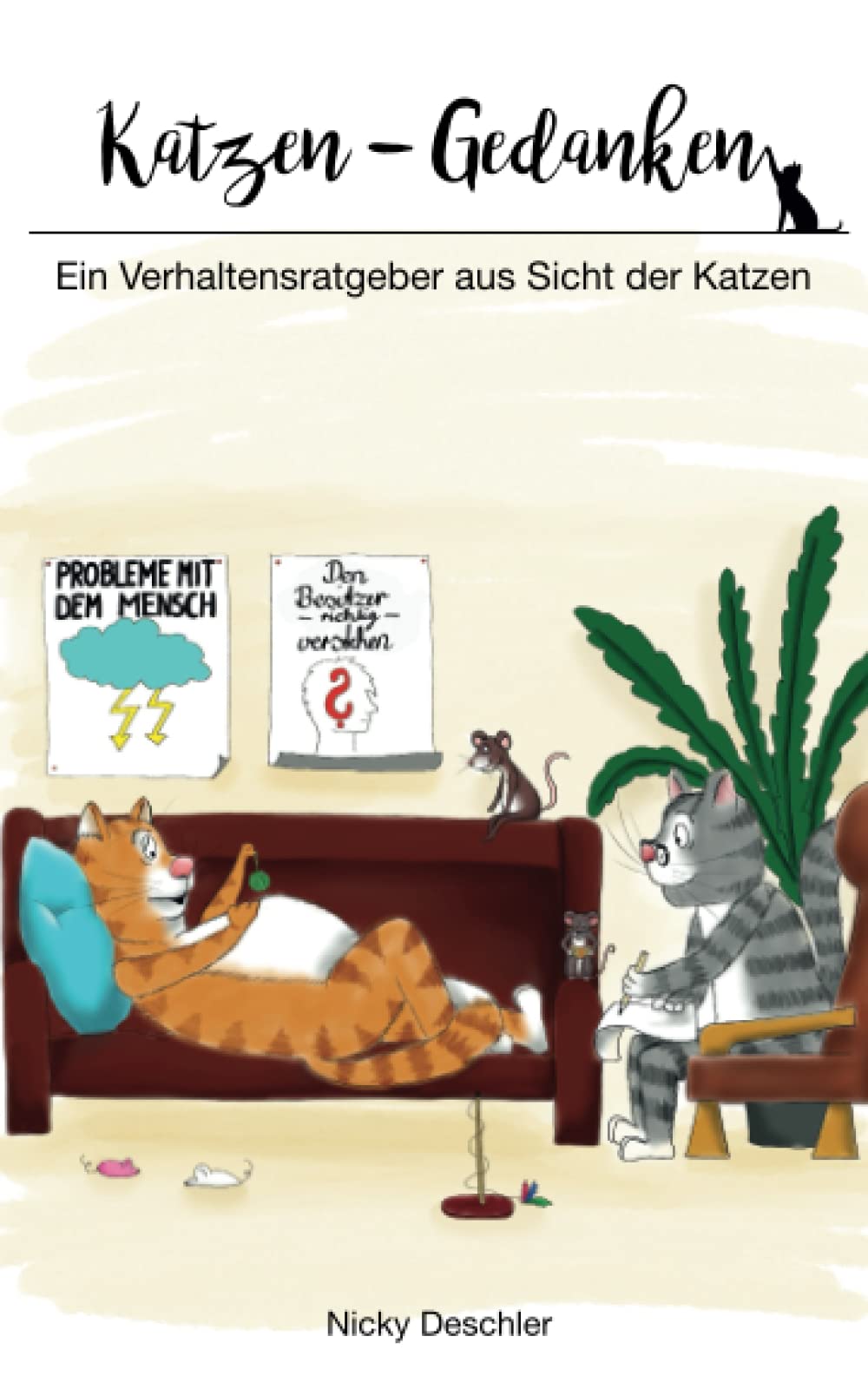 Katzen-Gedanken: Ein Verhaltensratgeber aus Sicht der Katzen book