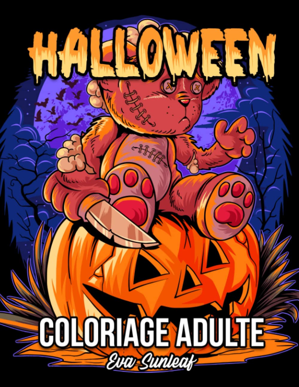 Coloriage Adulte: Halloween - Loisirs Créatifs Adultes - Coloriage Adulte Anti Stress book