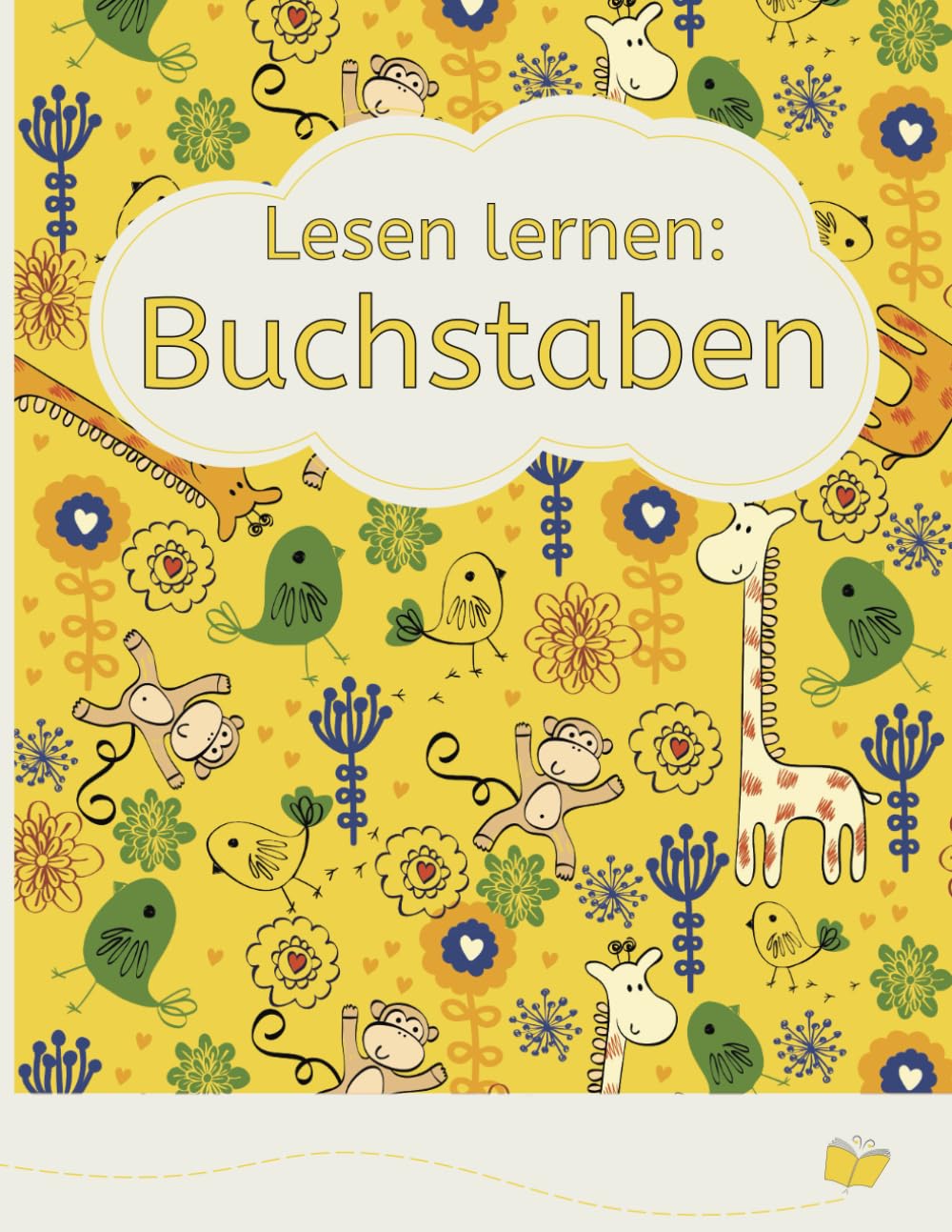 Lesen lernen: Buchstaben: Die ideale Vorbereitung auf das Lesen (Vorschule und 1. Klasse) Novels & Short Stories