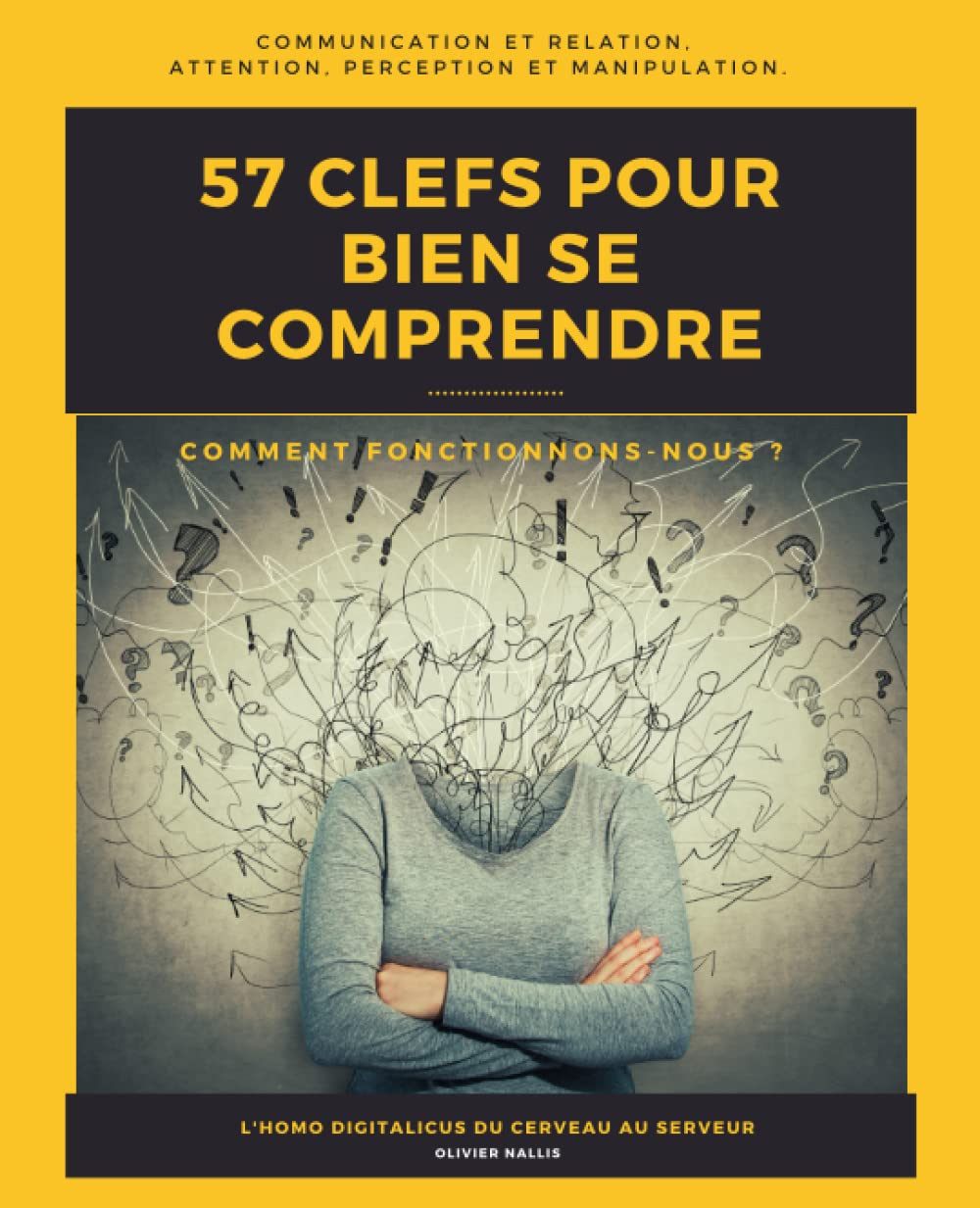 57 clefs pour bien se comprendre: Comment fonctionnons-nous? book