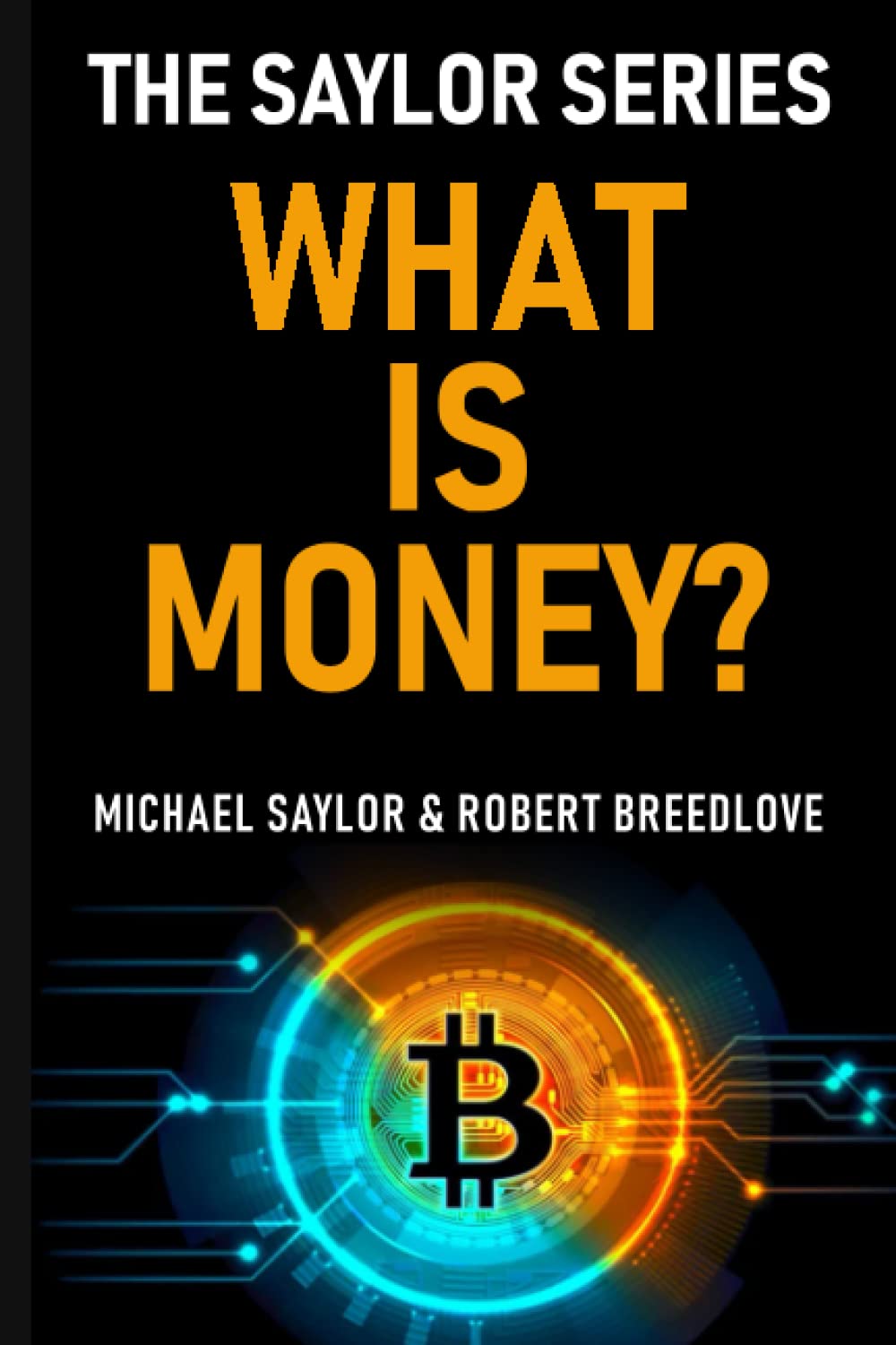 What Is Money? The Saylor Series Business, Finance & Career