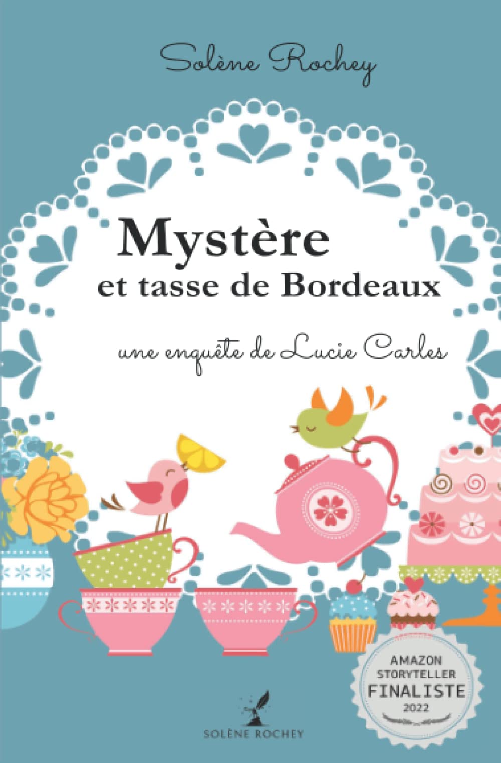 Mystère et tasse de Bordeaux: Une enquête de Lucie Carles (Les enquêtes de Lucie Carles, Band 1) Contemporary literature