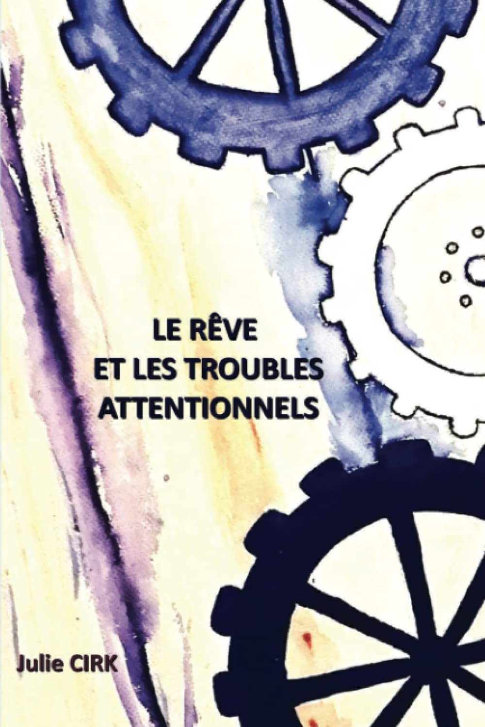 Le rêve et les troubles attentionnels book