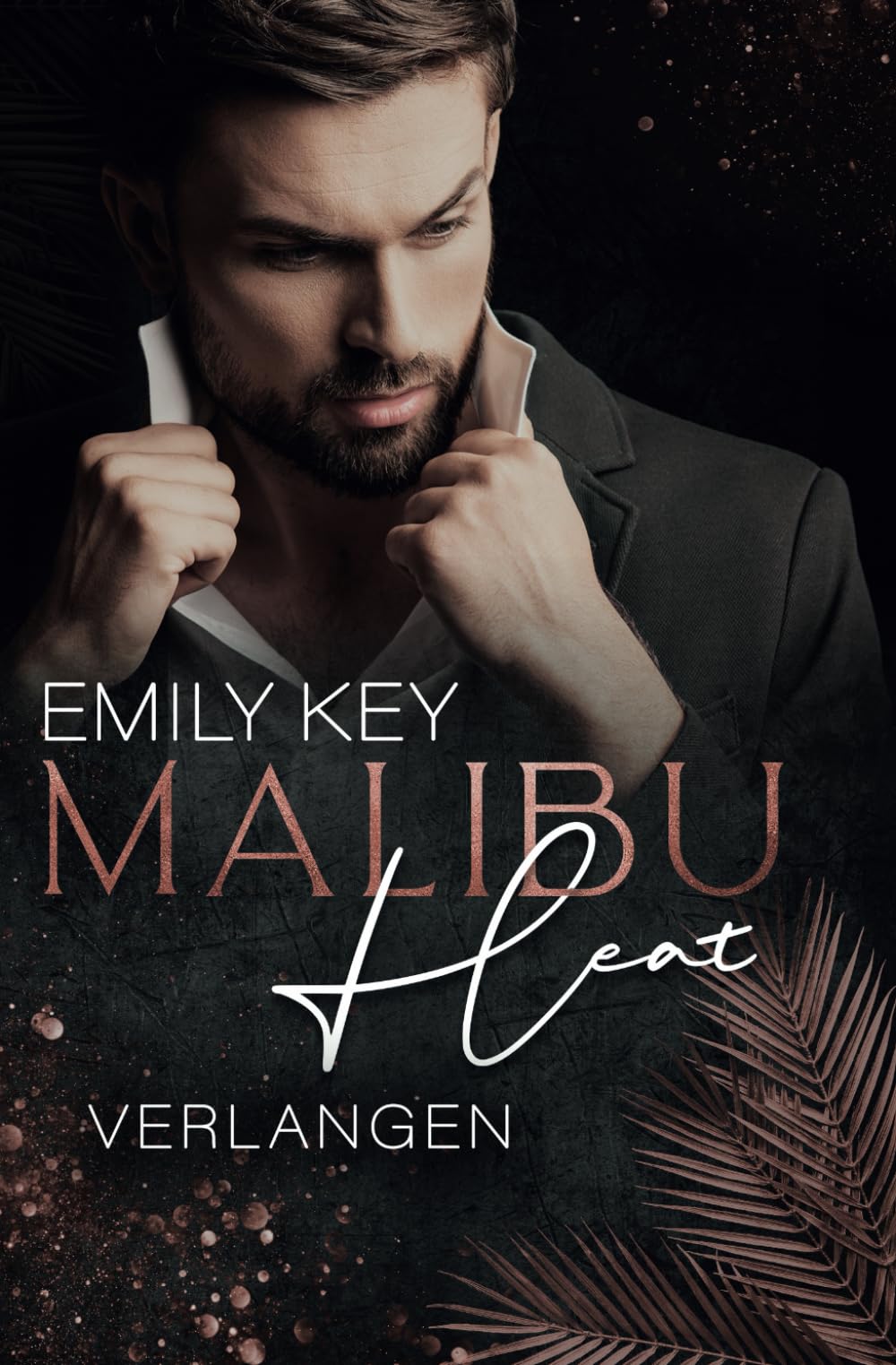 Malibu Heat: Verlangen (Malibu Summer Feelings, Band 4) Contemporary literature