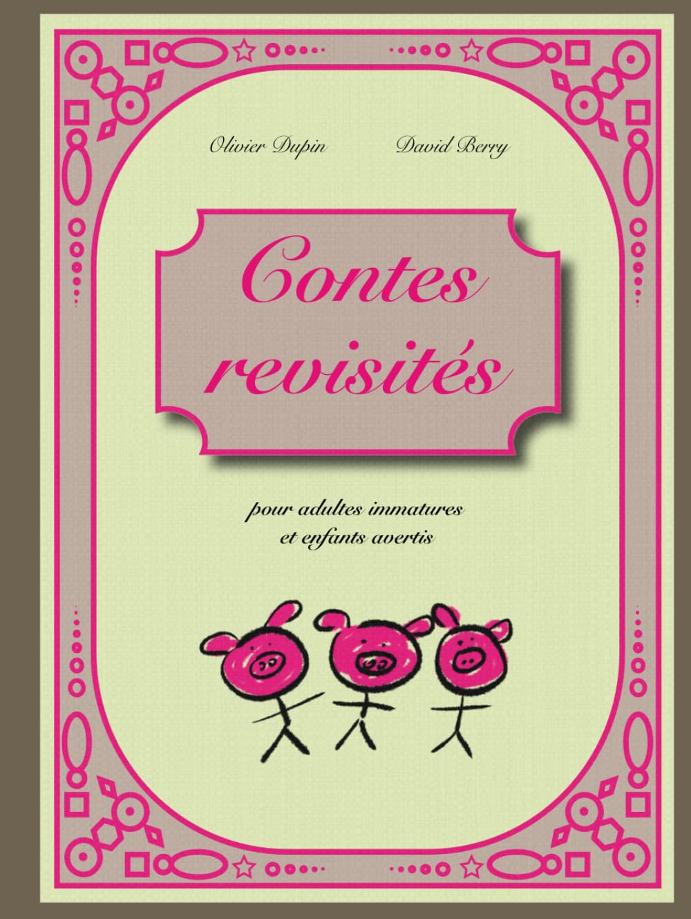 Contes revisités: pour adultes immatures et enfants avertis book