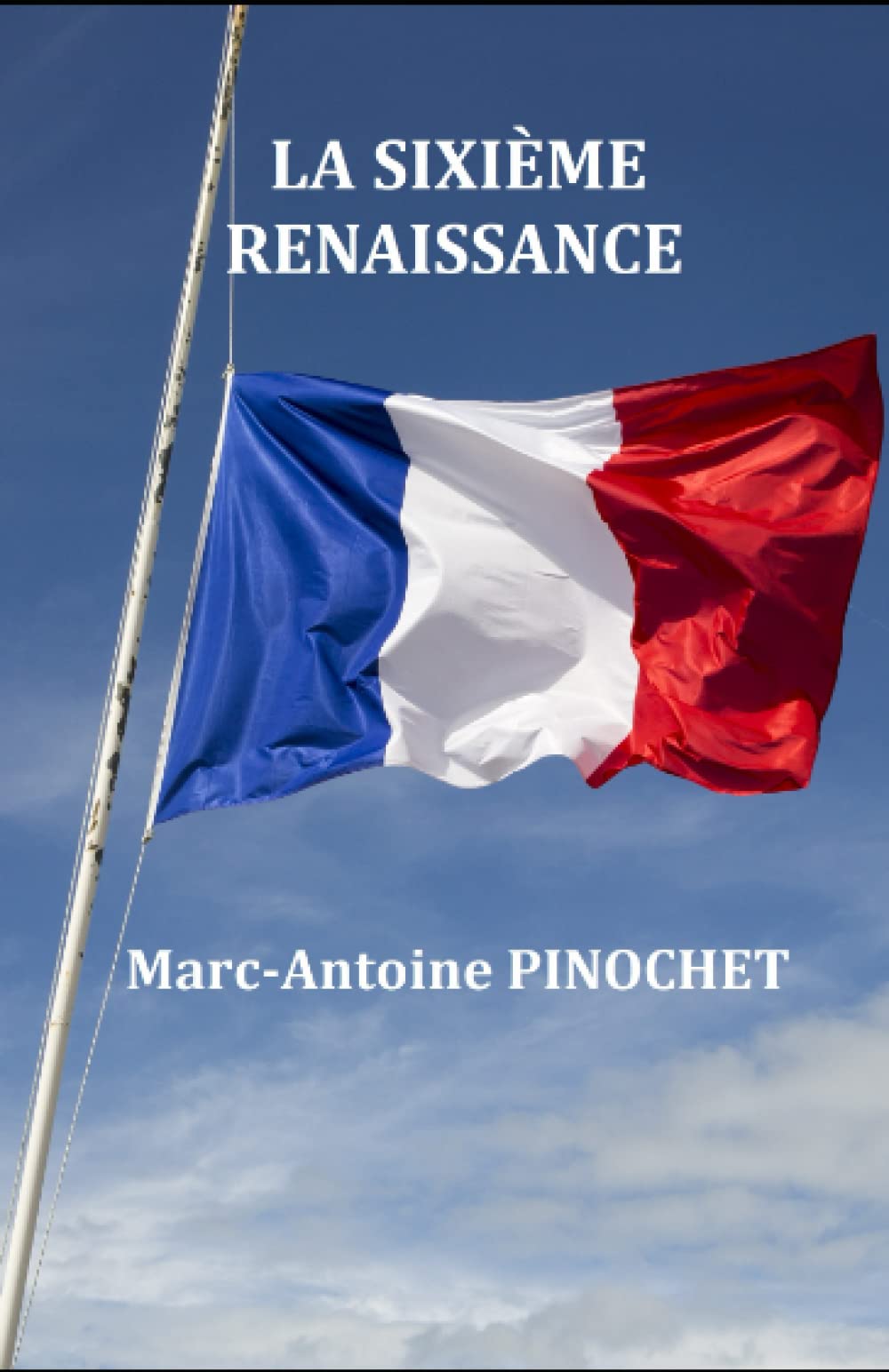 La sixième renaissance Politics & History