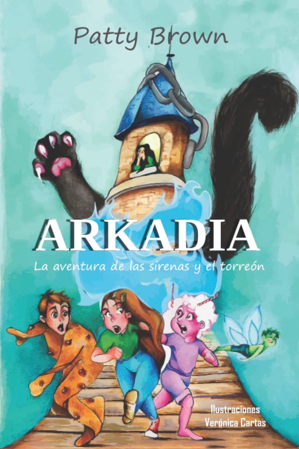 Arkadia. La aventura de las sirenas y el torreón: Libro para niños y niñas (7, 8, 9, 10, 11 y 12 años) Ilustraciones a color book