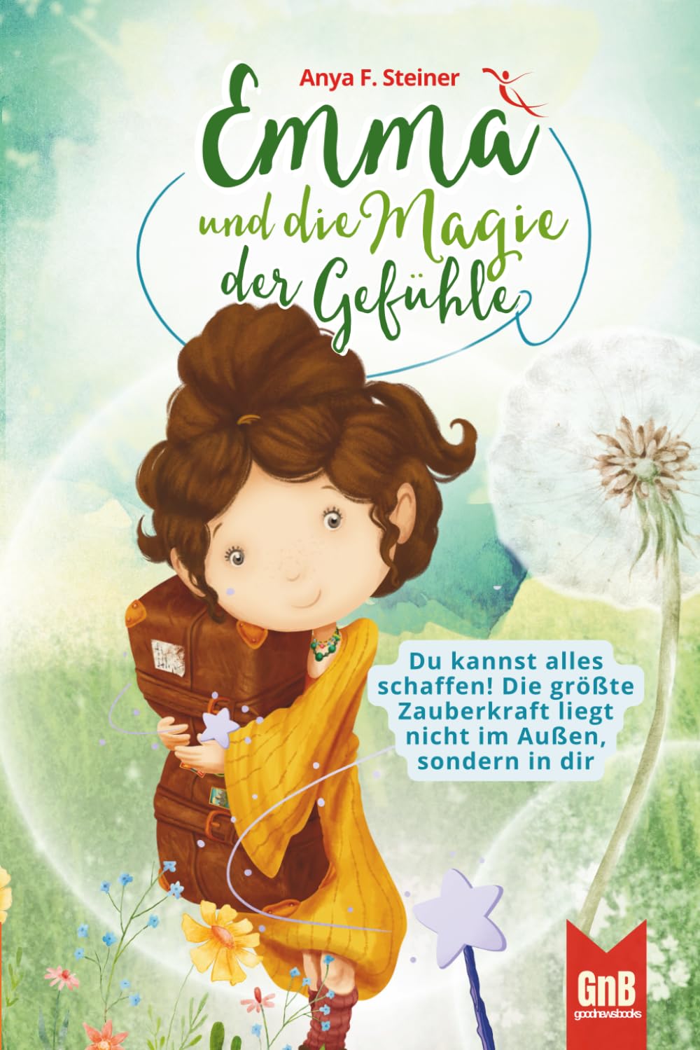 Emma und die Magie der Gefühle – Ein Kinderbuch über Glaubenssätze, Achtsamkeit und die Weisheit unseres Herzens (Die Emma Bücher sind das perfekte ... Für Kinder im Alter von 6-10 Jahren, Band 2) Contemporary literature Books