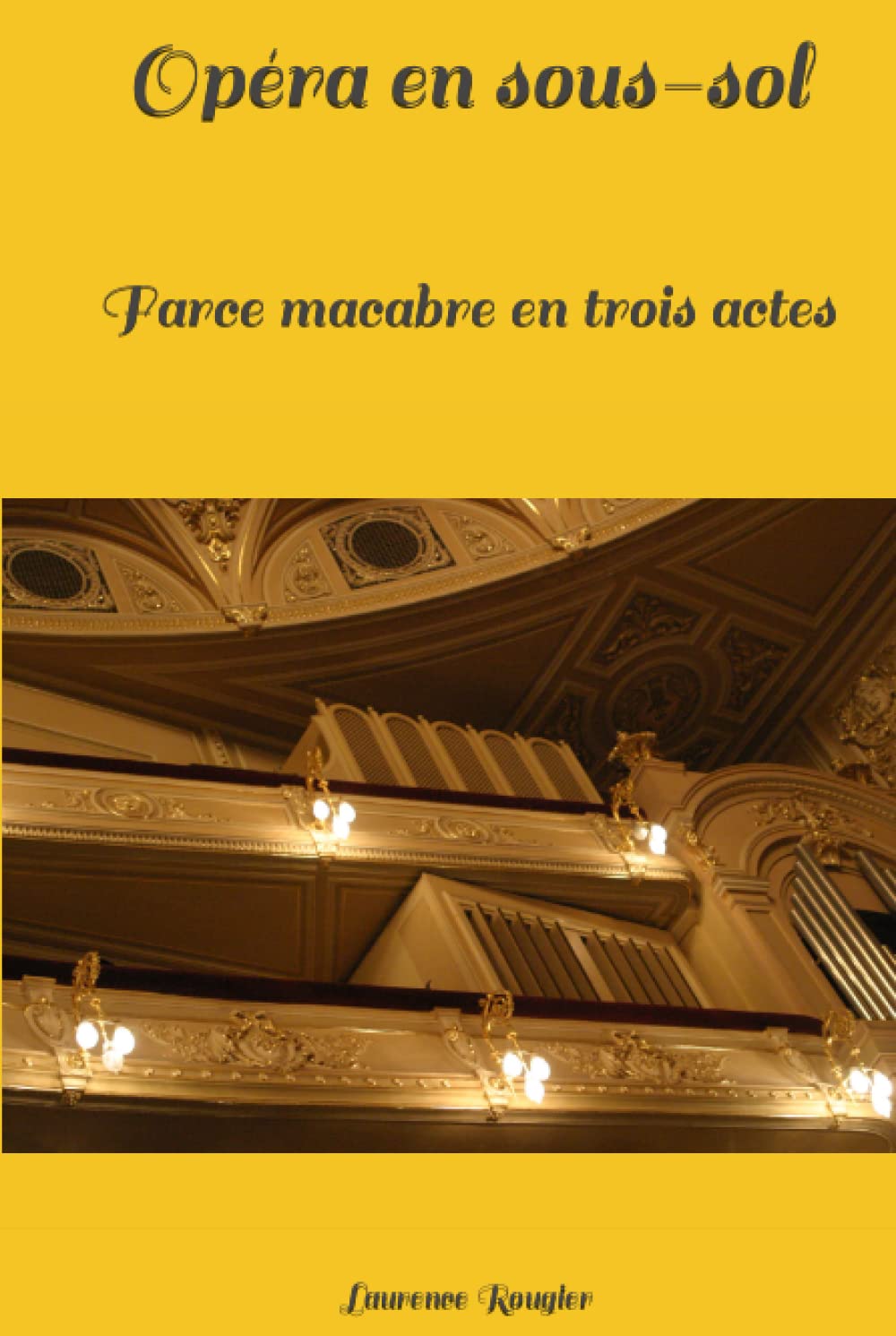 Opéra en sous-sol: Farce macabre en trois actes book