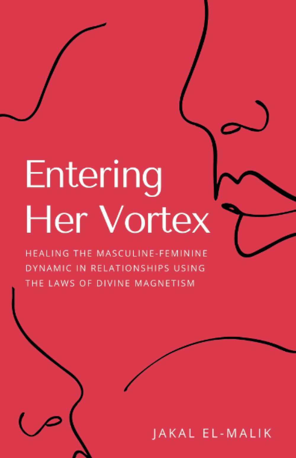 Entering Her Vortex (Self-Awakening, Band 1) Partnership & Love