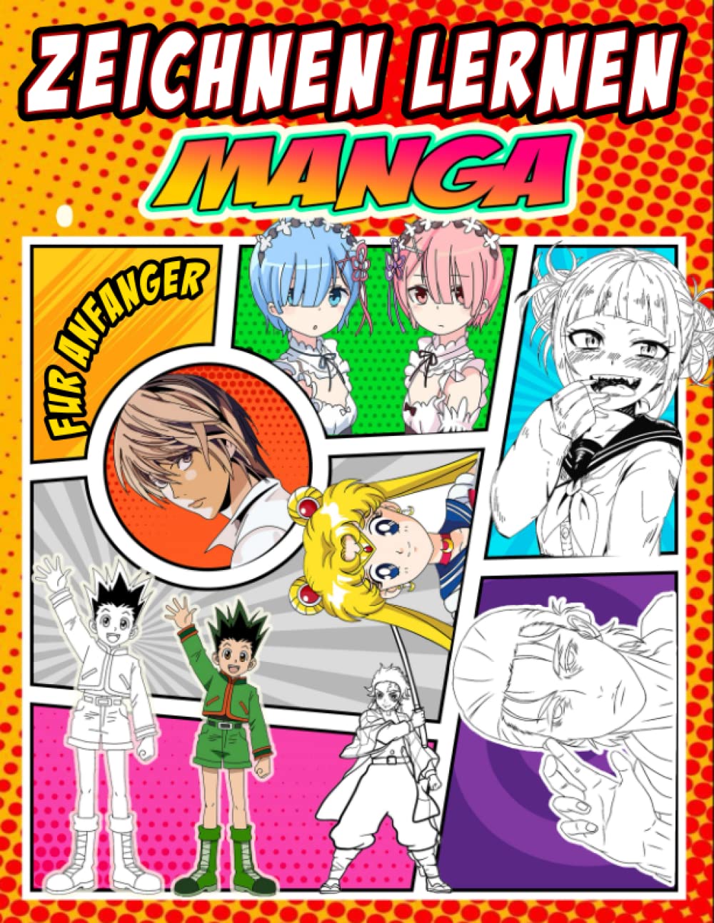 Manga zeichnen lernen anfänger: Ein Buch, um zu lernen, wie man Manga-Charaktere Schritt für Schritt für Anfänger zeichnet Manga