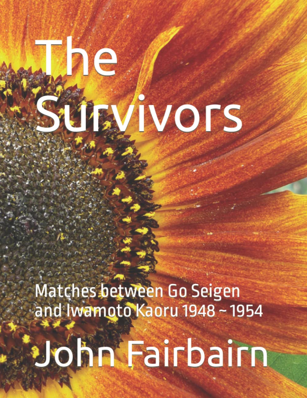The Survivors: Matches between Go Seigen and Iwamoto Kaoru 1948 ~ 1954 Leisure & Fun