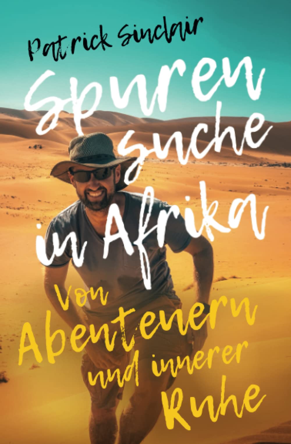 Spurensuche in Afrika: Von Abenteuern und innerer Ruhe Holiday Reading
