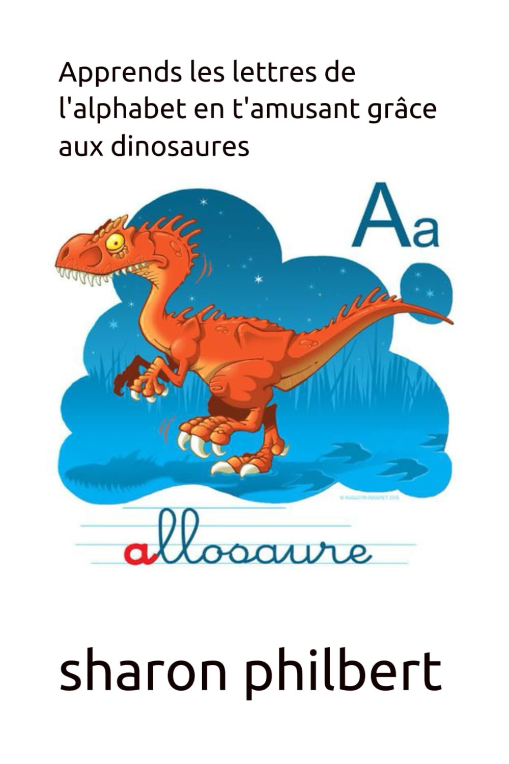 Apprends les lettres de l'alphabet en t'amusant grâce aux dinosaures Study Guides