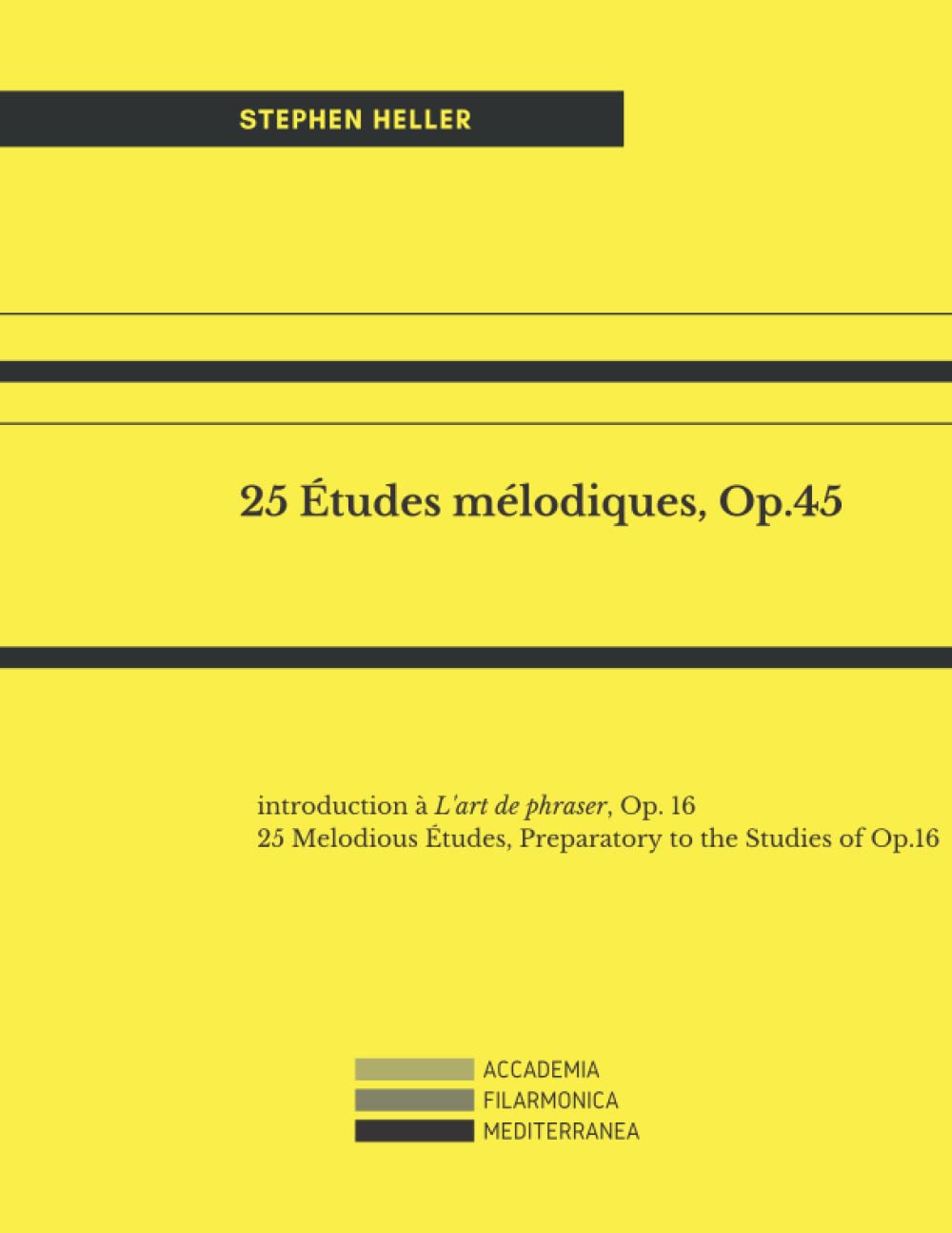 25 Etudes mélodiques, Op.45: introduction à L'art de phraser, Op. 16 25 Melodious Études, Preparatory to the Studies of Op.16 Sheet Music