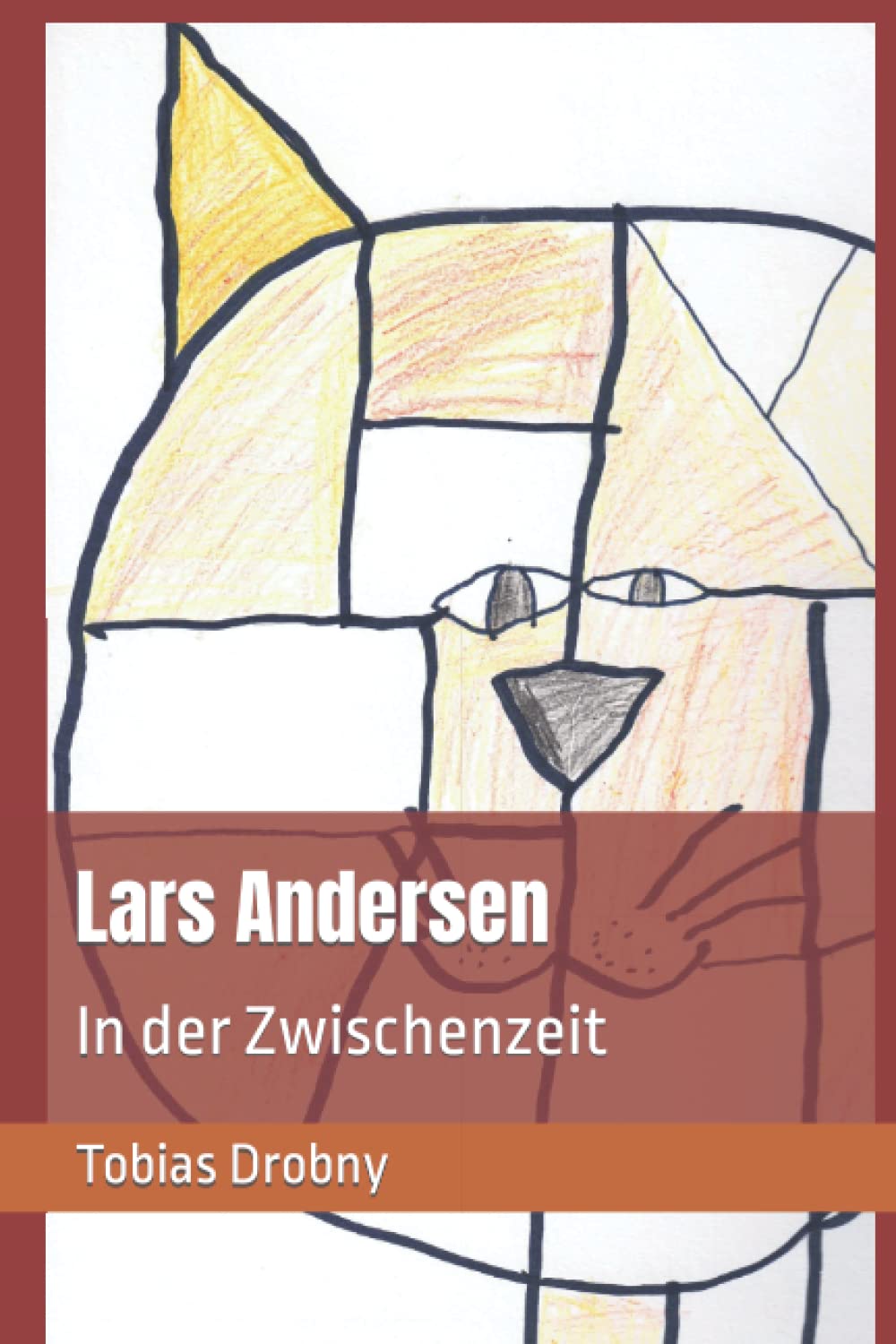 Lars Andersen: In der Zwischenzeit Novels & Short Stories