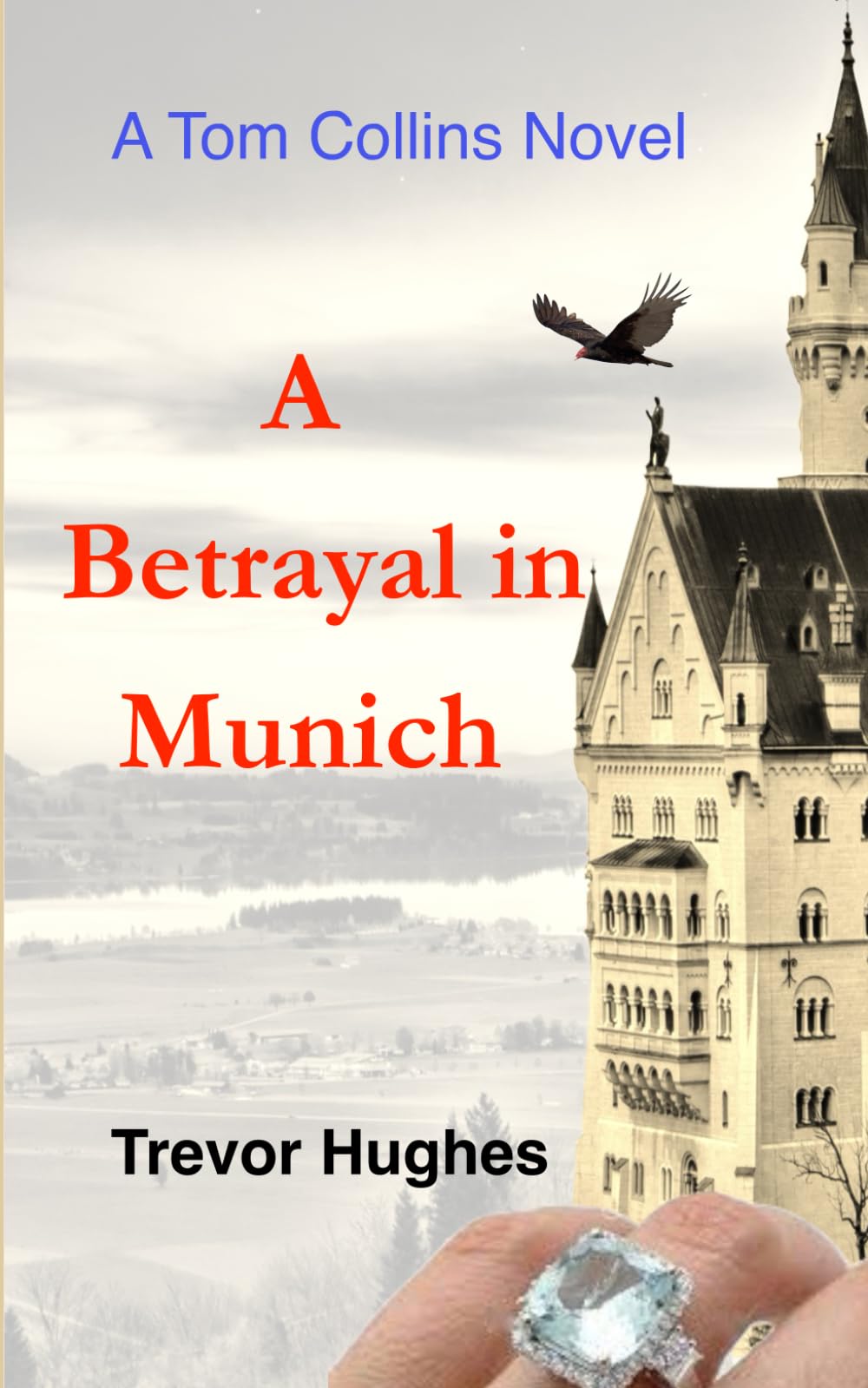 A Betrayal in Munich (The Tom Collins Novels, Band 4) Action & Adventure