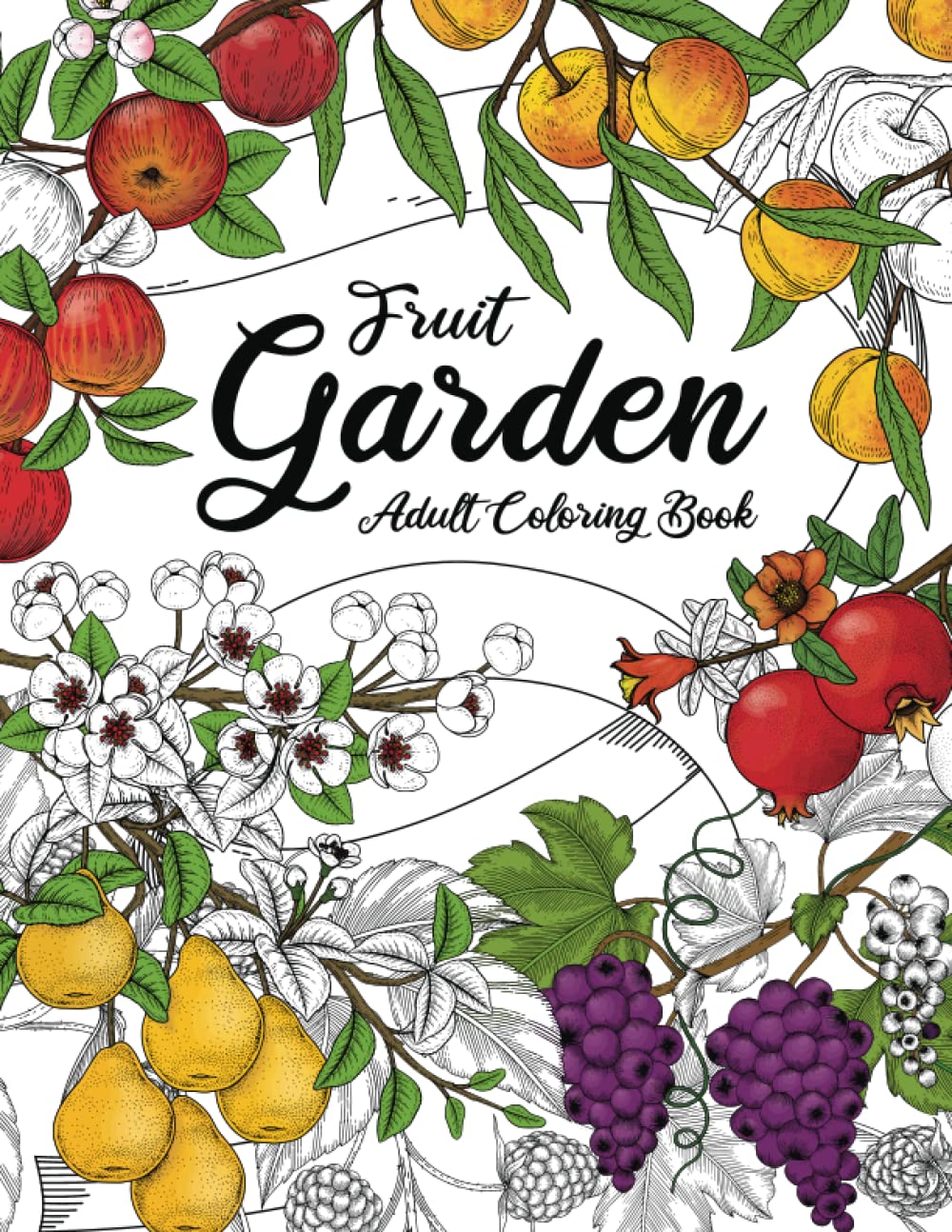 Fruit Garden Adult Coloring Book: Botanical Fruit Tree Prints | Over 50 Relaxing Nature Designs to Color for Anxiety Relief Film, Art & Culture