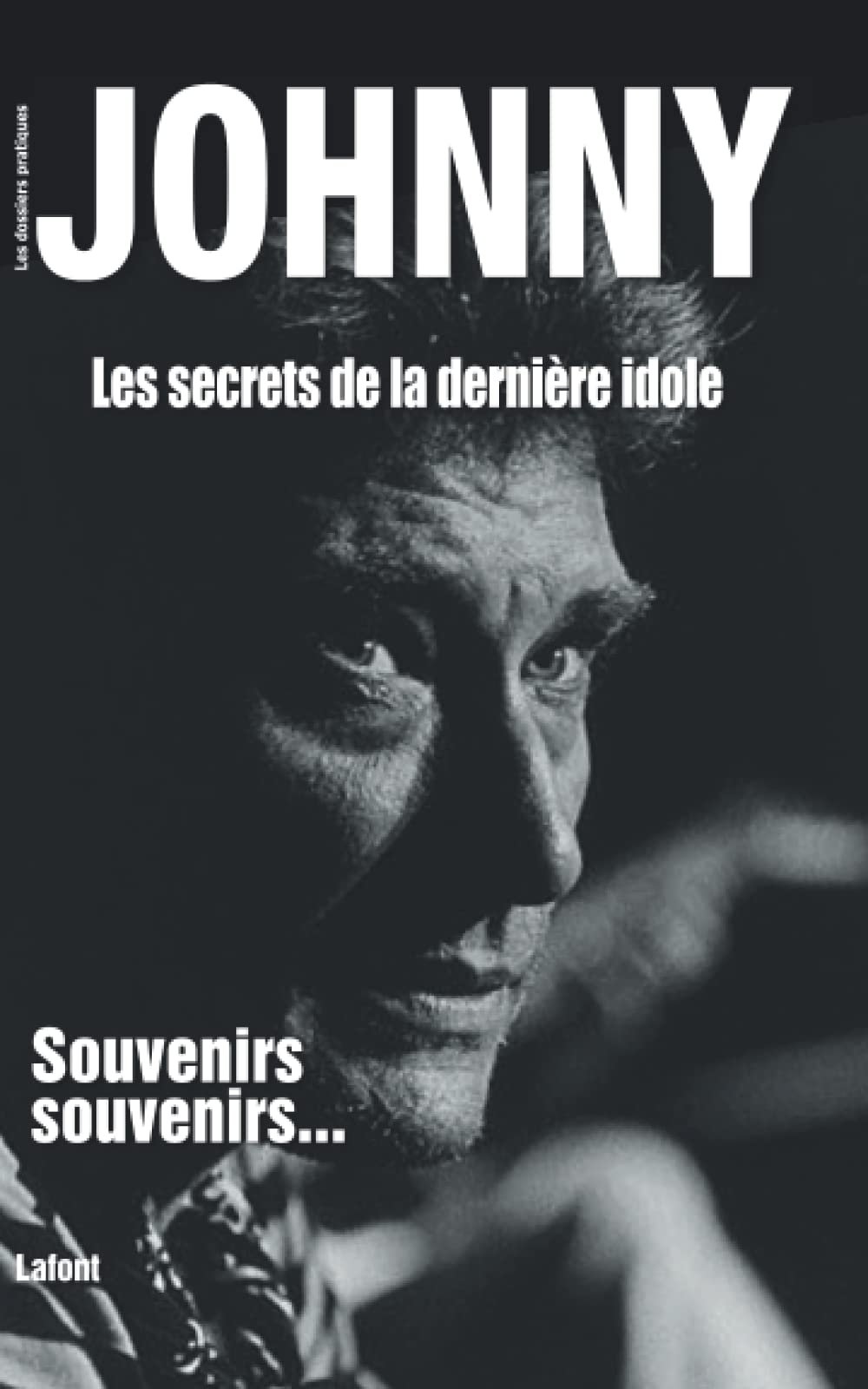 Johnny, Les secrets de la dernière idole. Souvenirs, souvenirs book