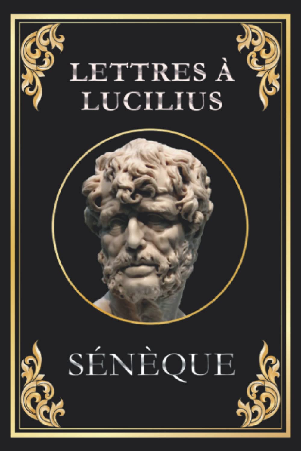 Lettres à Lucilius: édition intégrale (Les 124 lettres) book