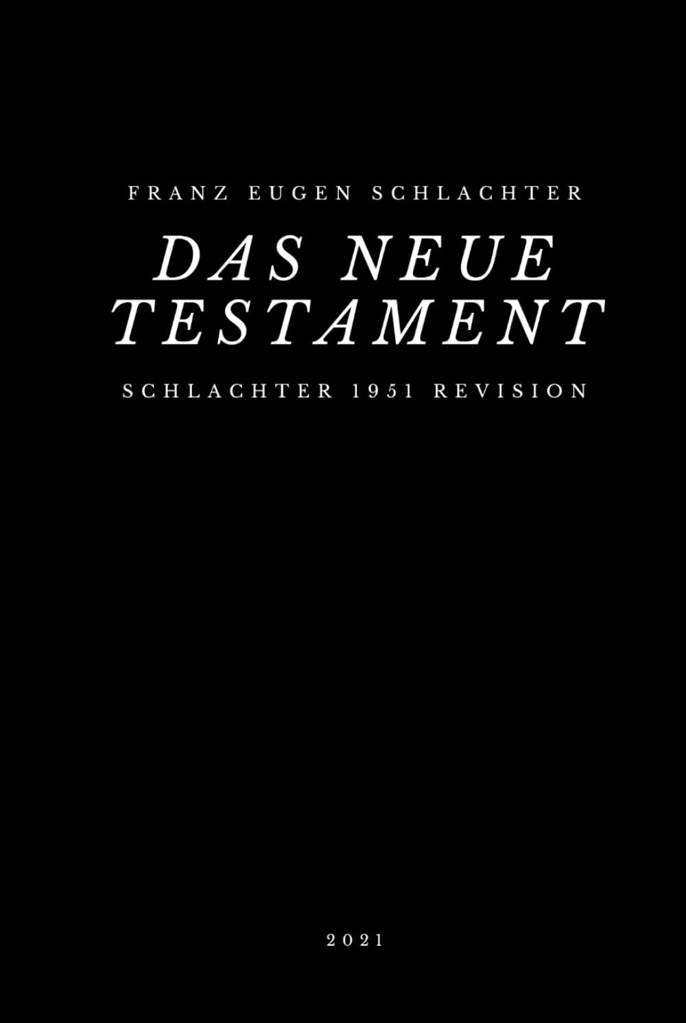 Schlachter 1951 Revision: Das Neue Testament book