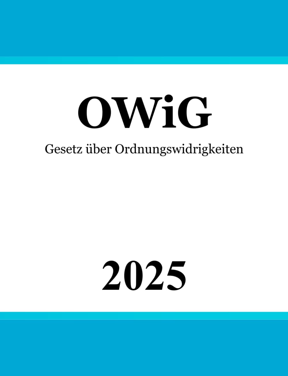 Gesetz über Ordnungswidrigkeiten OWiG: Ordnungswidrigkeitenrecht Law