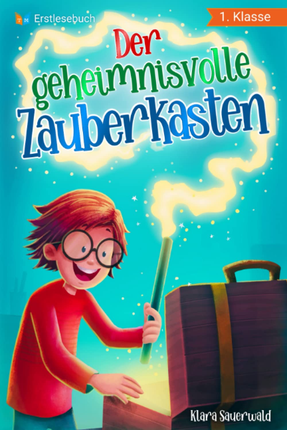 Erstlesebuch 1. Klasse - Der geheimnisvolle Zauberkasten: Die magischen Abenteuer von Mats zum Lesen lernen für Jungen ab 6 Jahren (Erstleser Jungen 1. Klasse) Education & Training