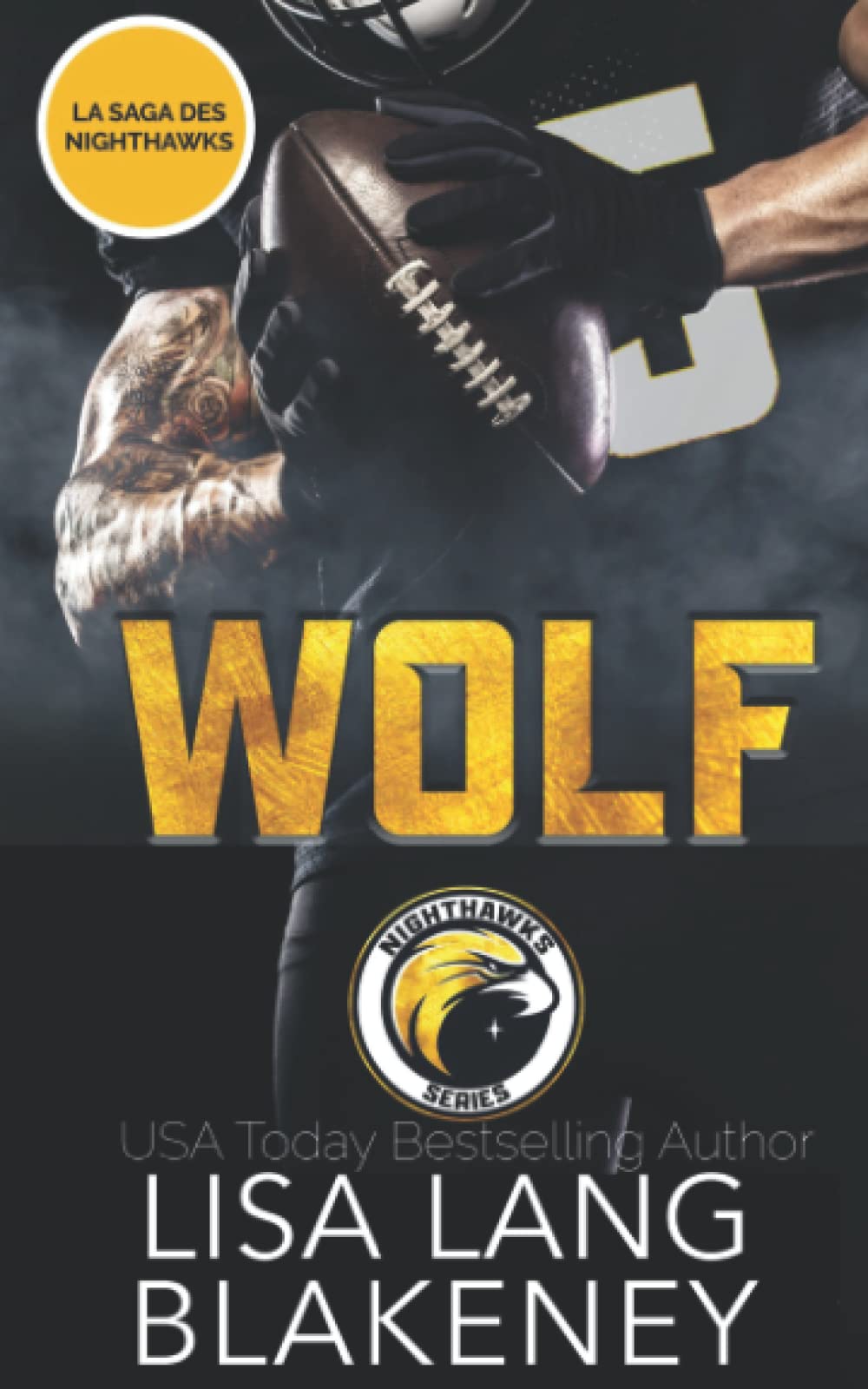 Wolf: LA SAGA DES NIGHTHAWKS Contemporary literature