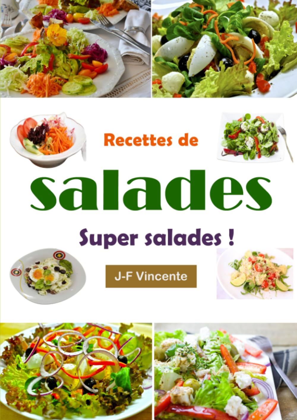 Recettes de salades: Super salades ! book