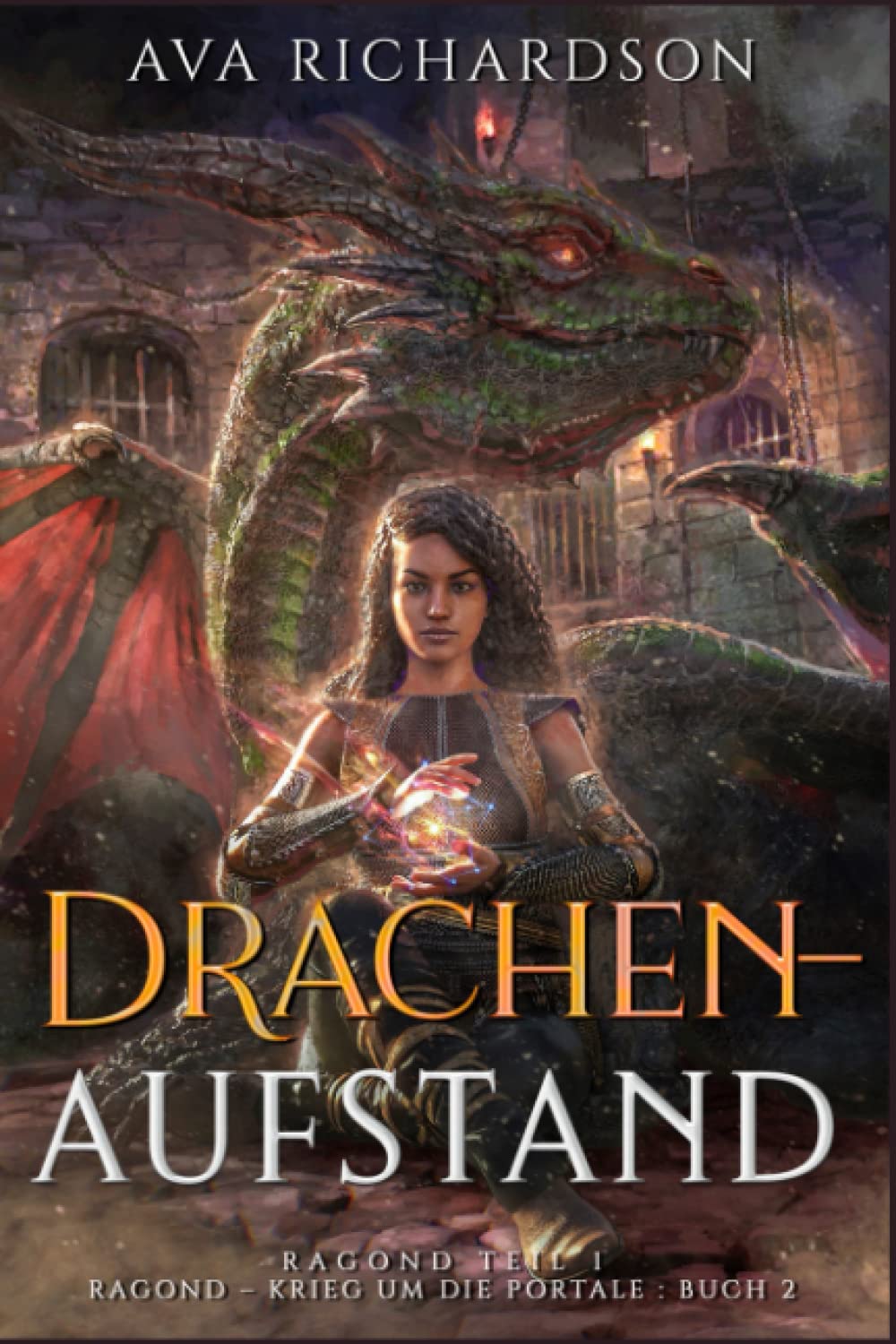Drachenaufstand (Ragond - Krieg um die Portale, Band 2) Books