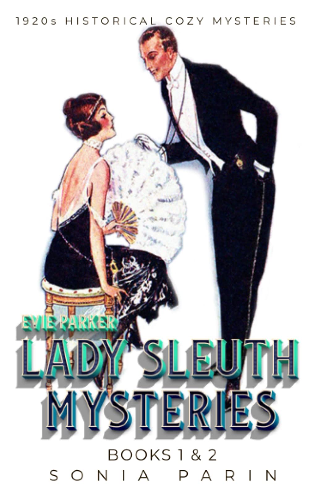 Evie Parker Lady Sleuth Mysteries Books 1 & 2: 1920s Historical Cozy Mysteries: House Party Murder Rap & Murder at the Tea Party Historical Fiction