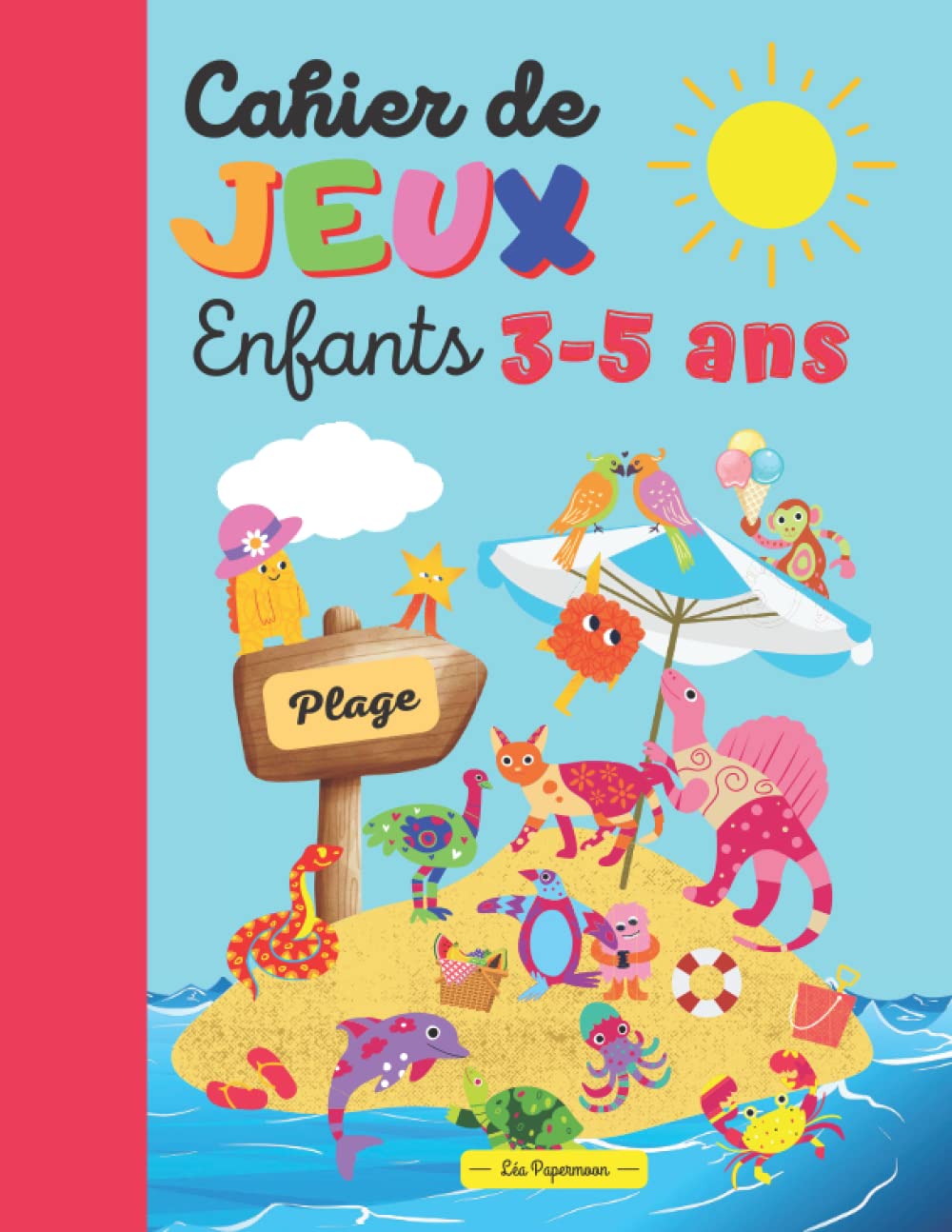 Cahier de JEUX Enfants 3-5 ans: Jeux d’observation et de logique, coloriages, différences, labyrinthes etc… book