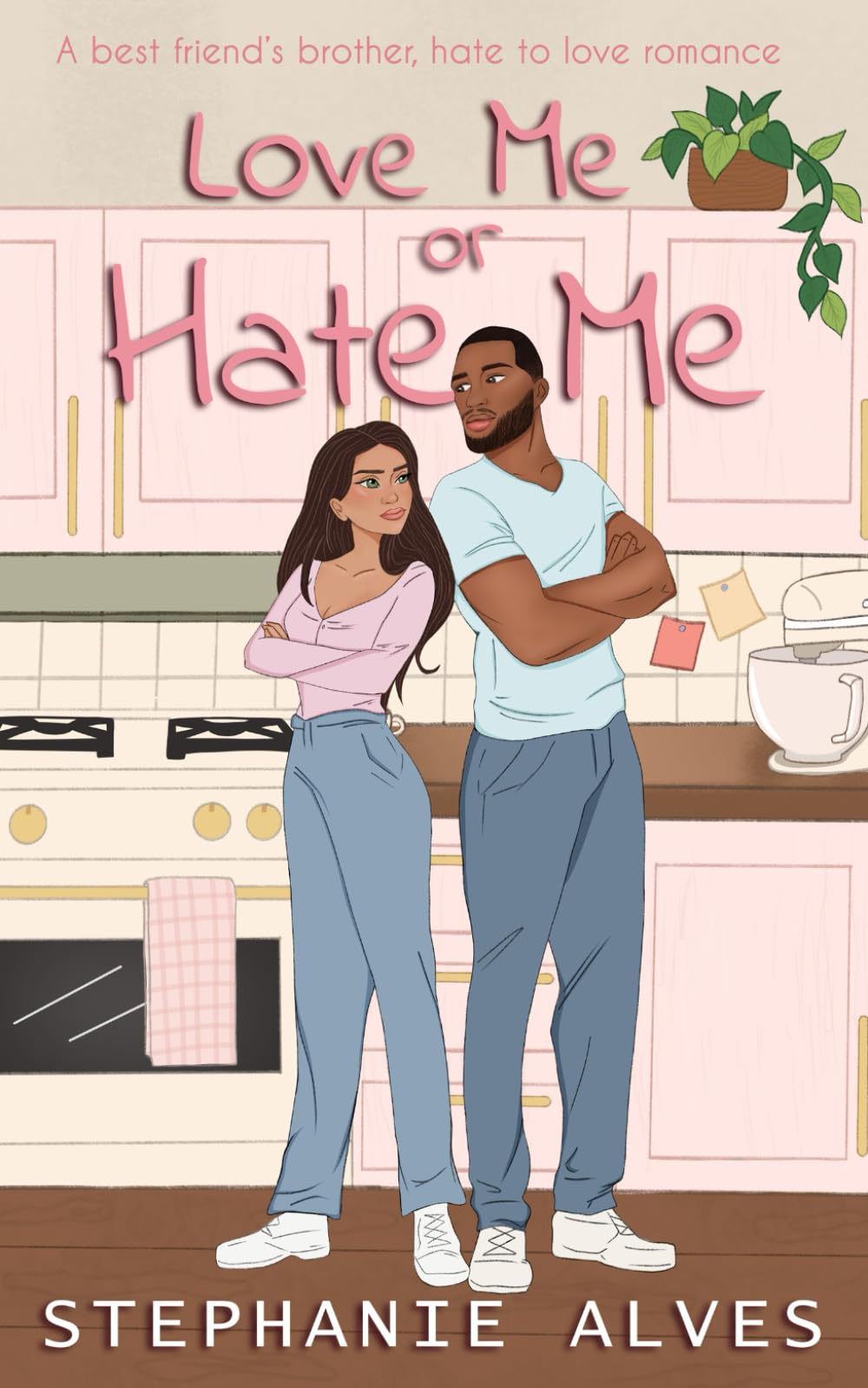 Love me or hate me - An Enemies to Lovers Best Friends Brother Romance book