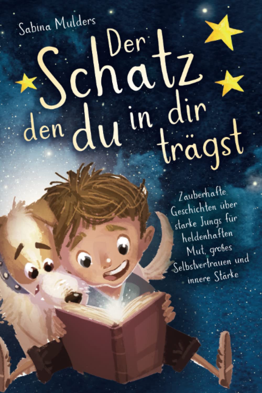 Der Schatz den du in dir trägst: Zauberhafte Geschichten über starke Jungs für heldenhaften Mut, großes Selbstvertrauen und innere Stärke Study Guides