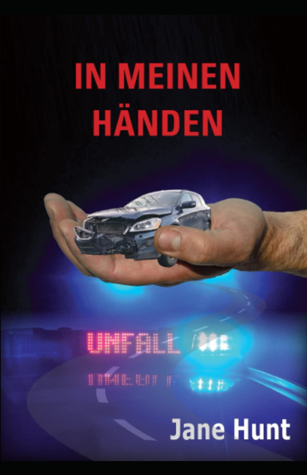 In meinen Händen (Hendrik Baur, Band 7) Detective & CSI