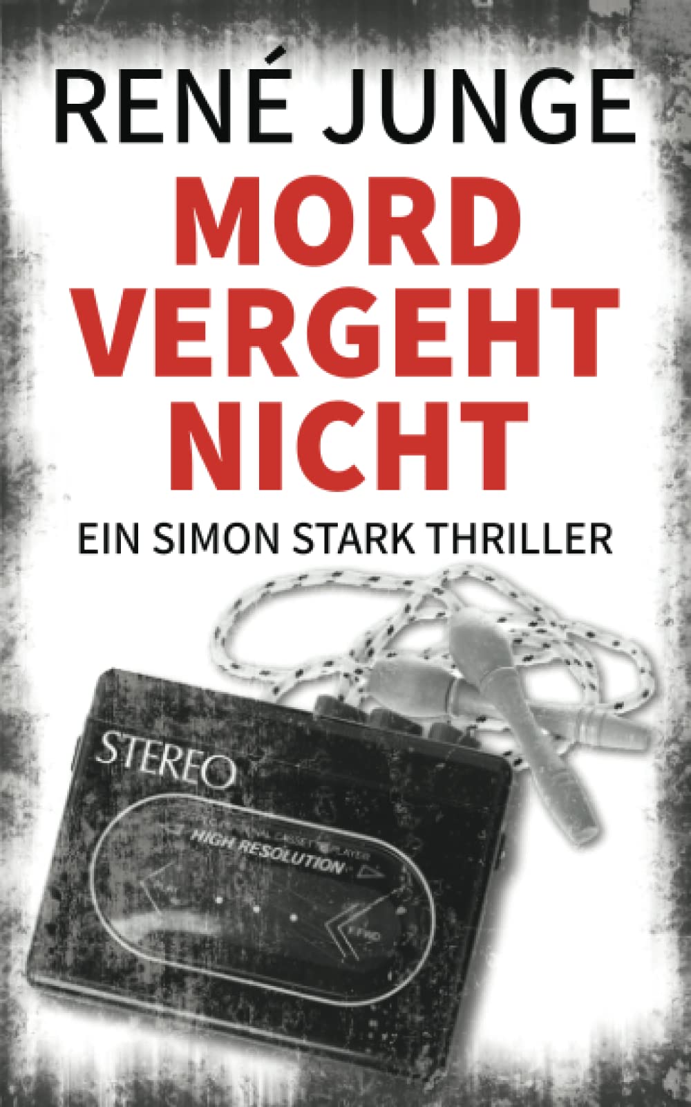 Mord Vergeht Nicht (Simon Stark Reihe, Band 22) Action & Adventure