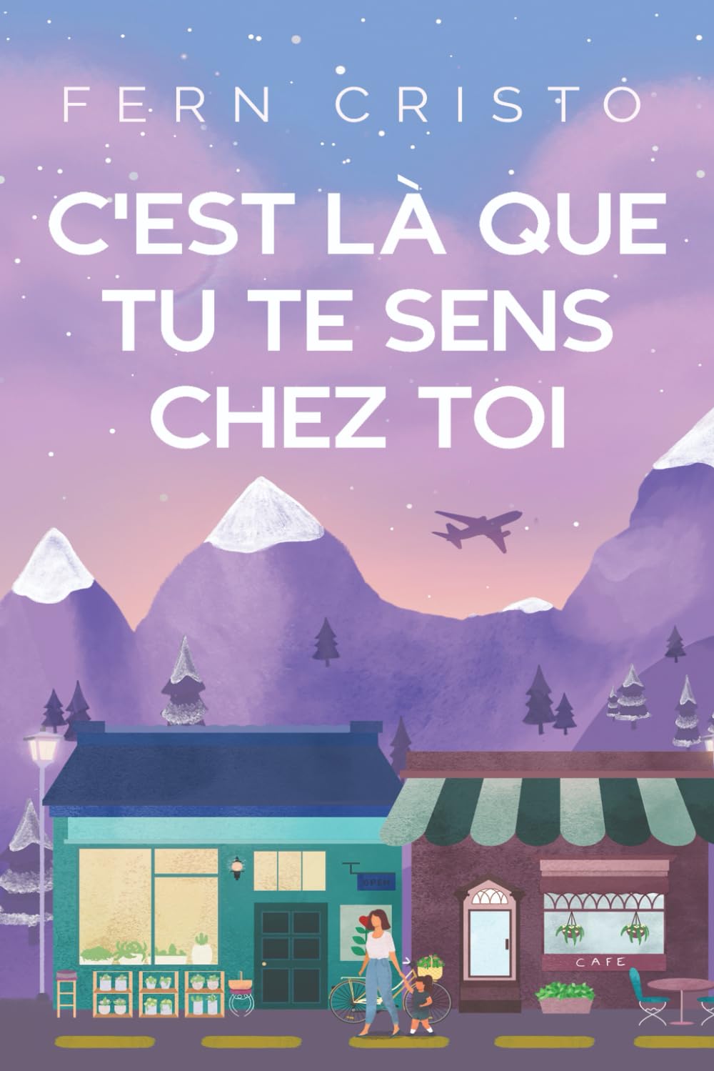 C'est Là Que Tu Te Sens Chez Toi (Les Chroniques de la Rue Tennyson, Band 1) Contemporary literature
